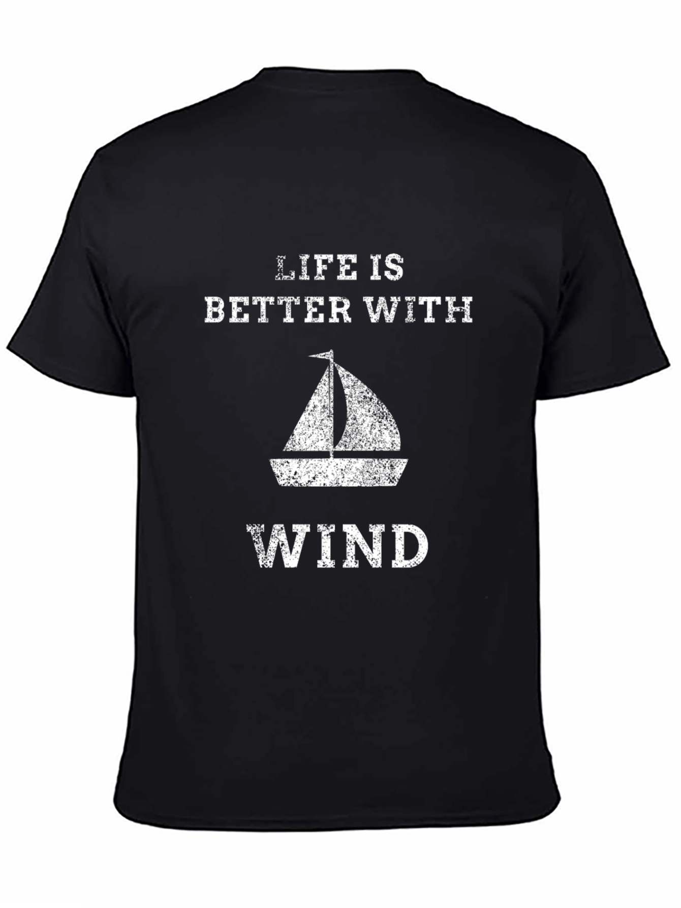 Life is Better with Wind Sailboat T-Shirt