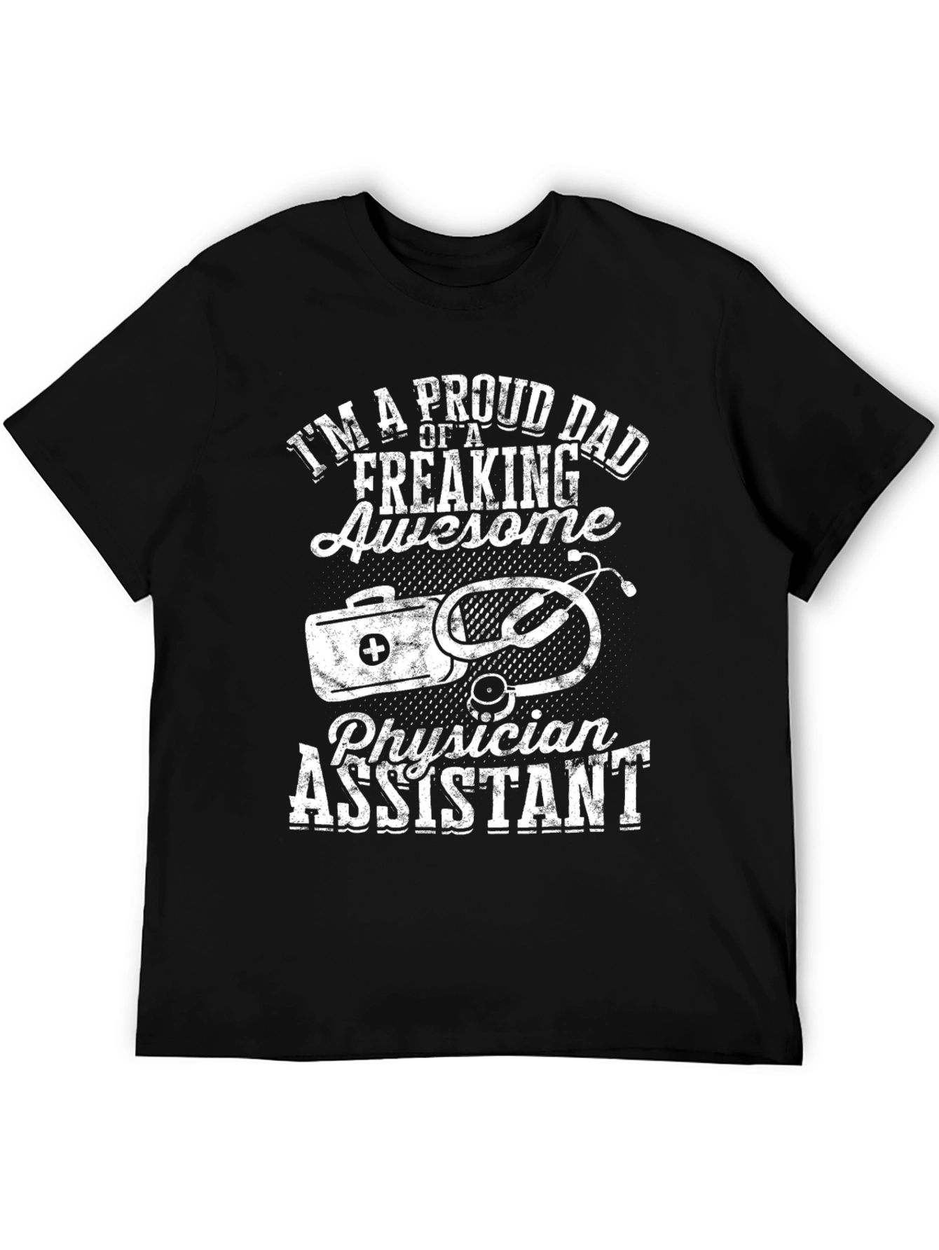 Proud Dad Physician Assistant T-Shirt
