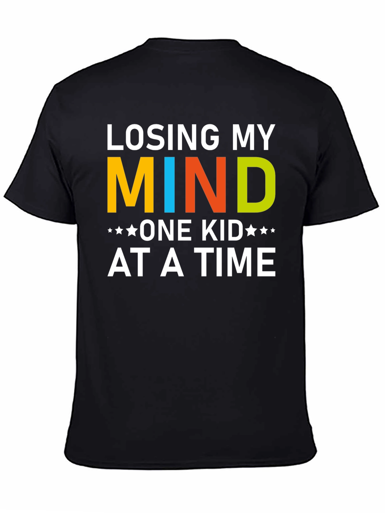 Losing My Mind One Kid at a Time T-Shirt