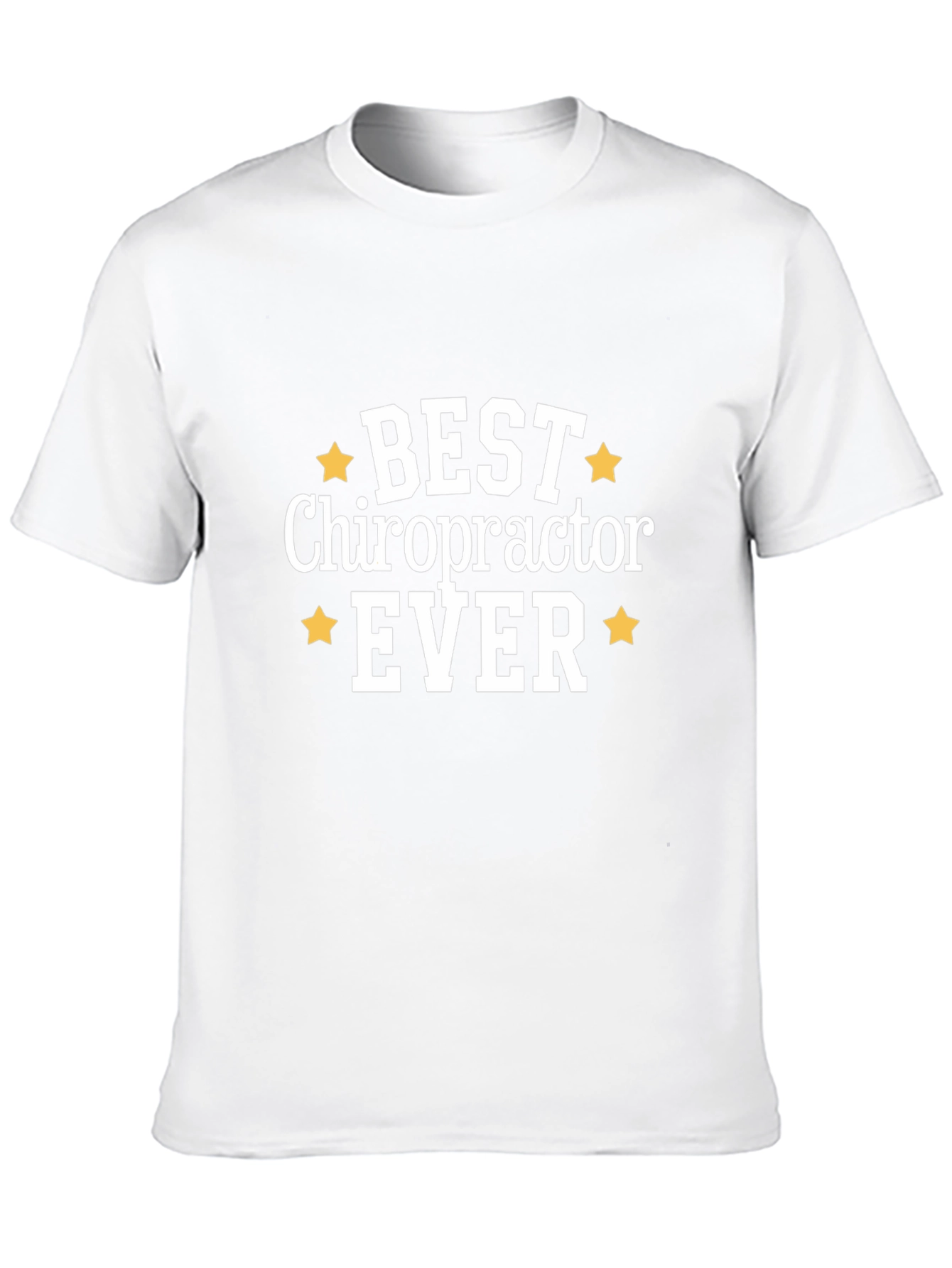 Best Chiropractor Ever Graphic T-Shirt
