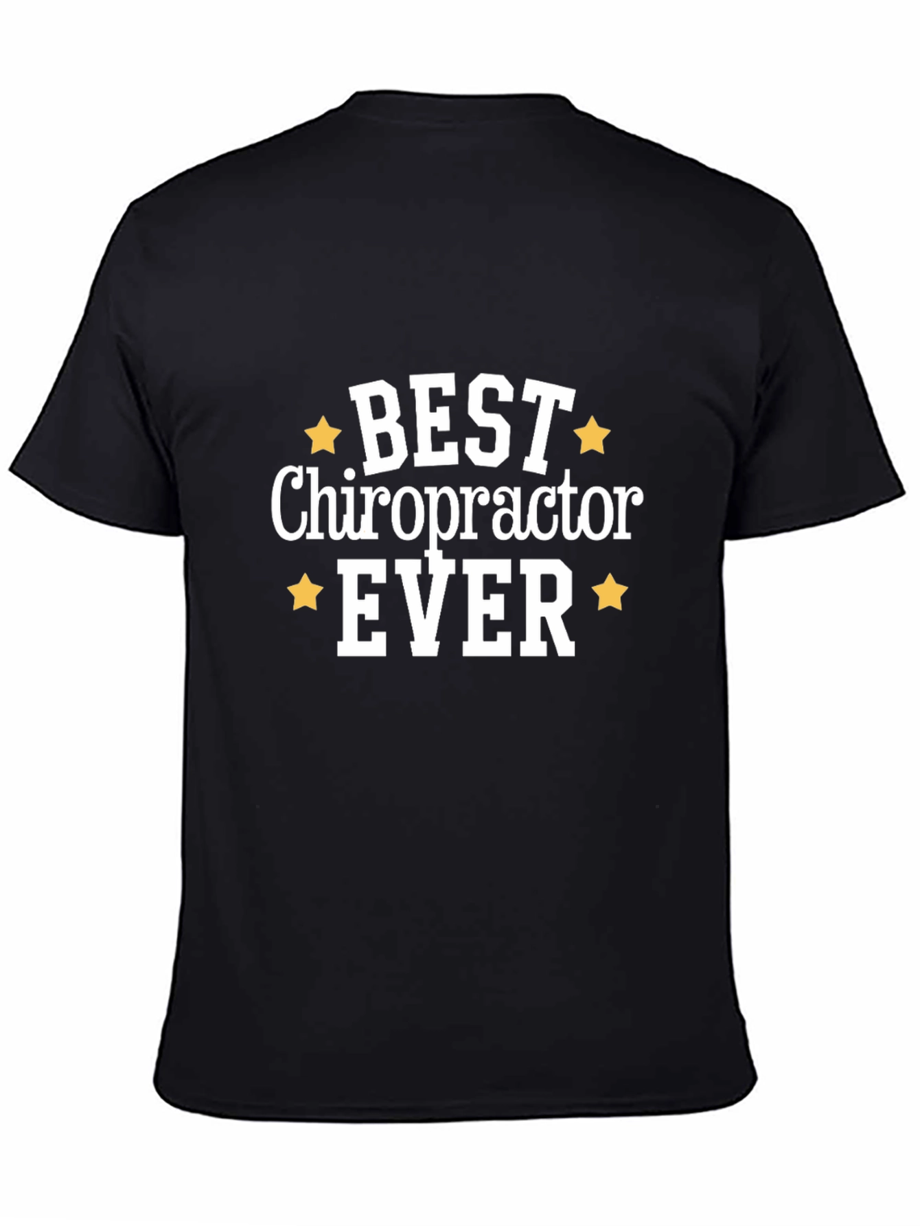 Best Chiropractor Ever Graphic T-Shirt