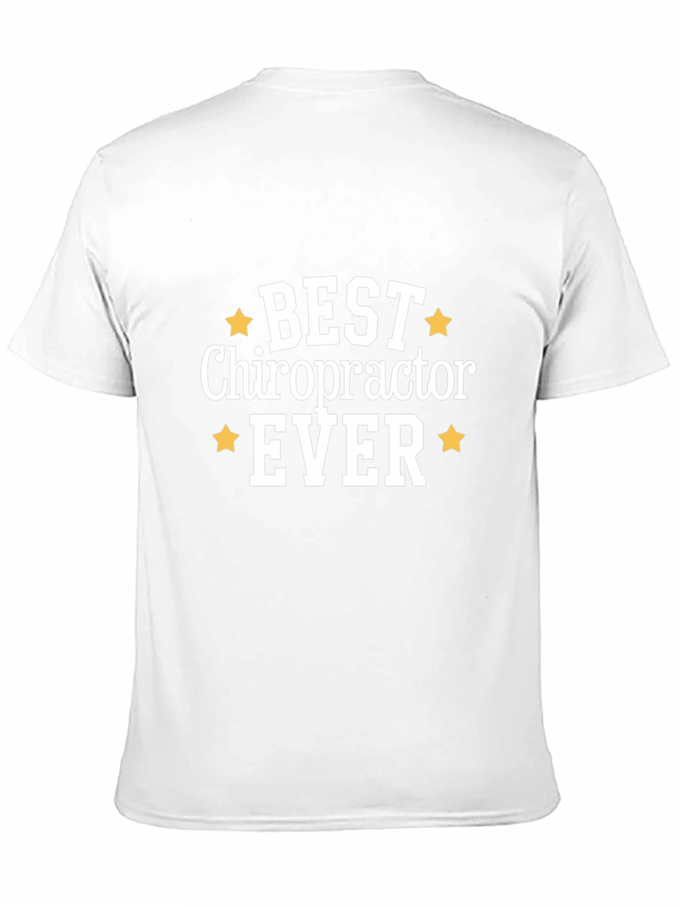Best Chiropractor Ever Graphic T-Shirt