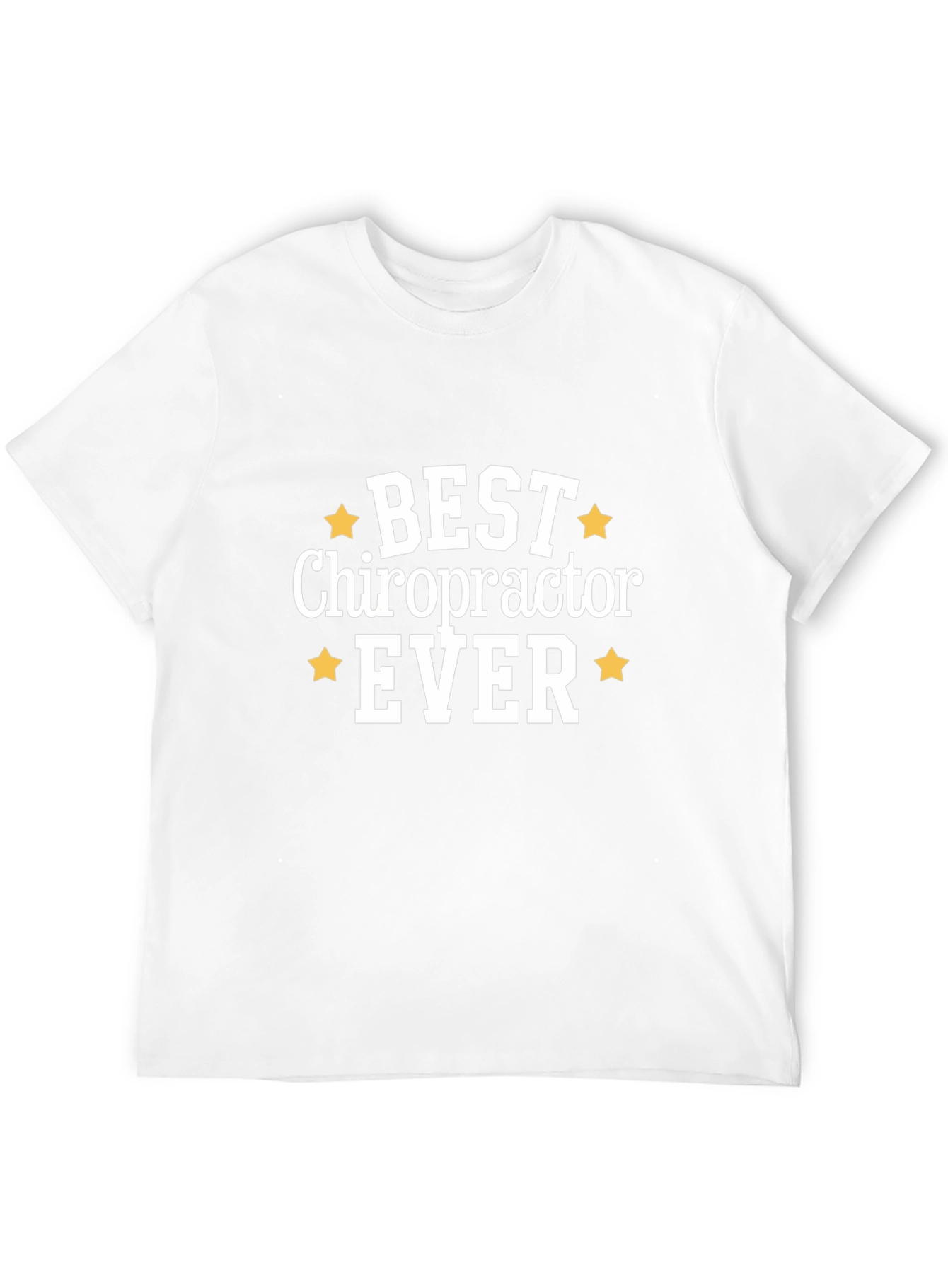 Best Chiropractor Ever Graphic T-Shirt
