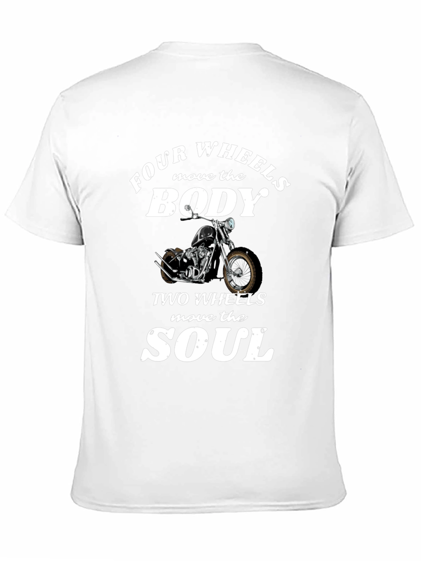 Four Wheels Body Two Wheels Soul Graphic T-Shirt