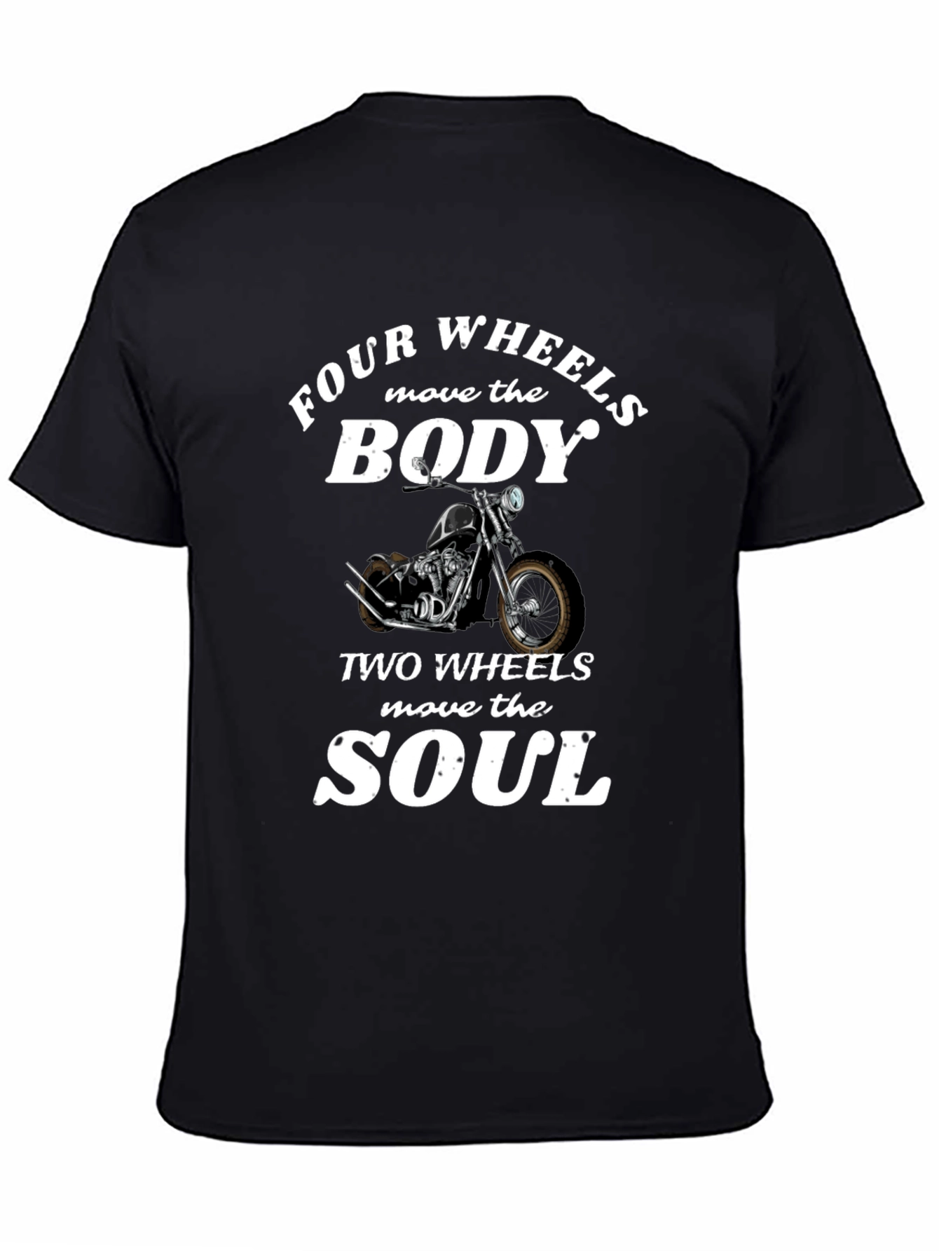 Four Wheels Body Two Wheels Soul Graphic T-Shirt