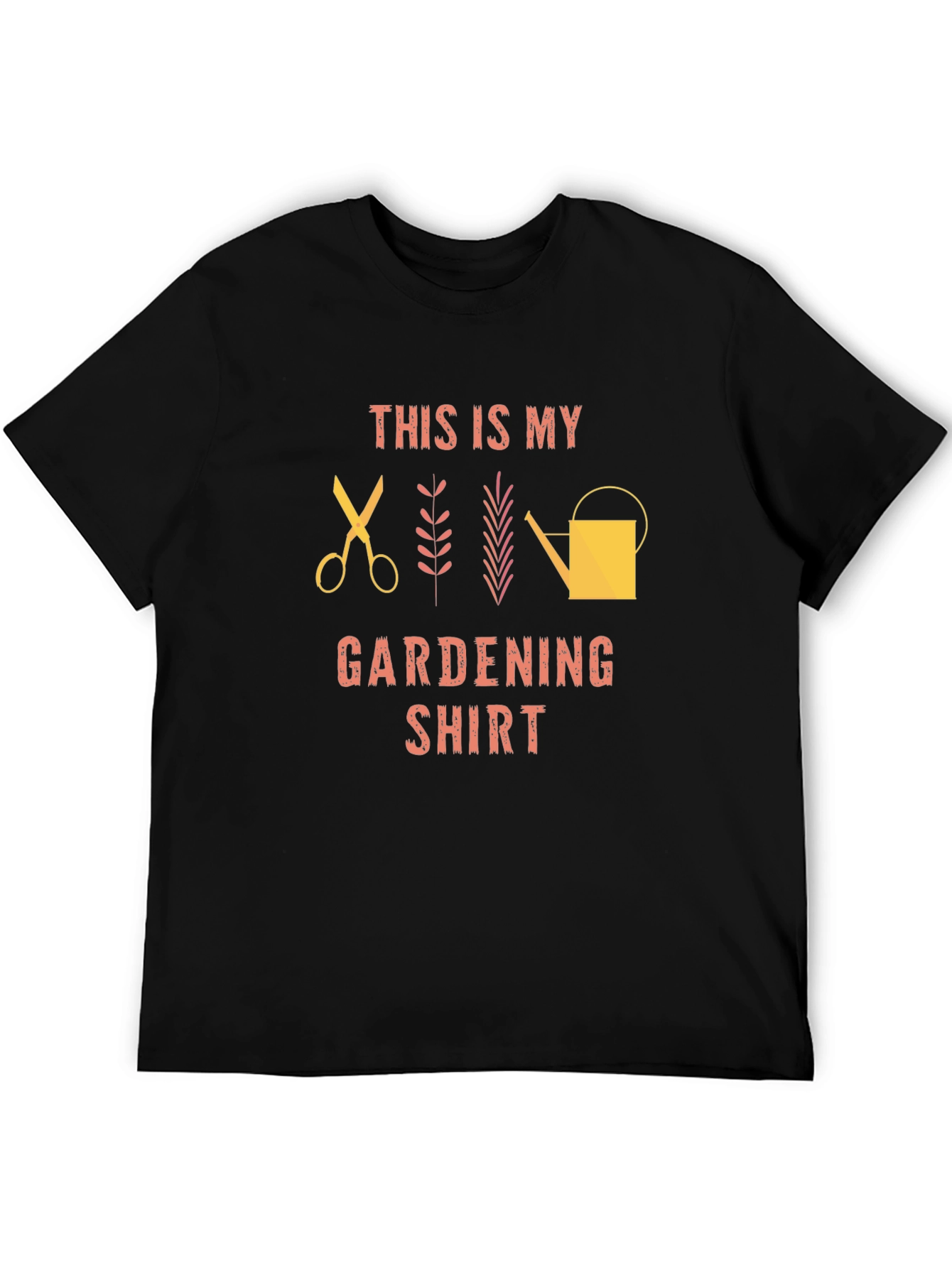 Gardening T-Shirt - This is My Gardening Shirt