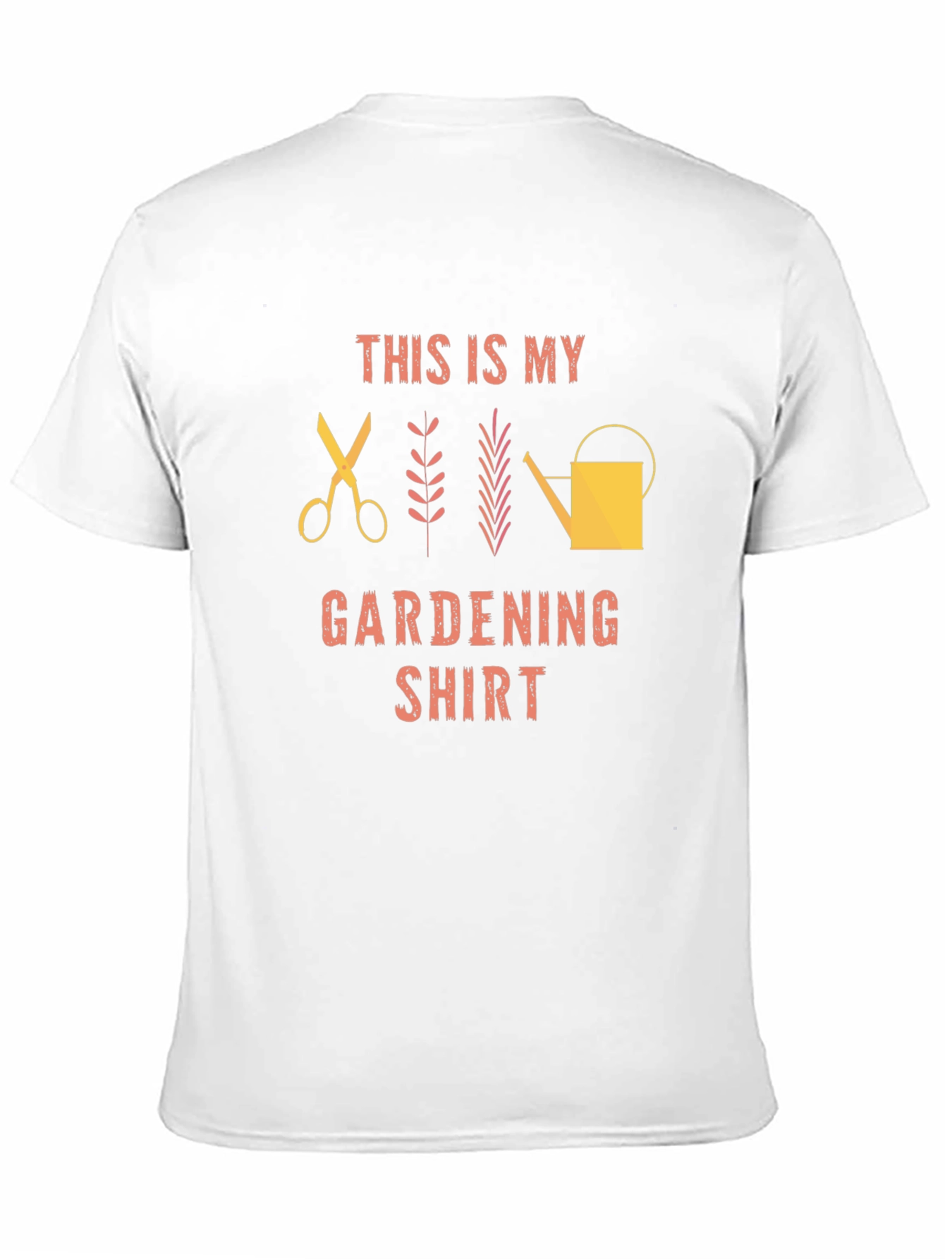 Gardening T-Shirt - This is My Gardening Shirt