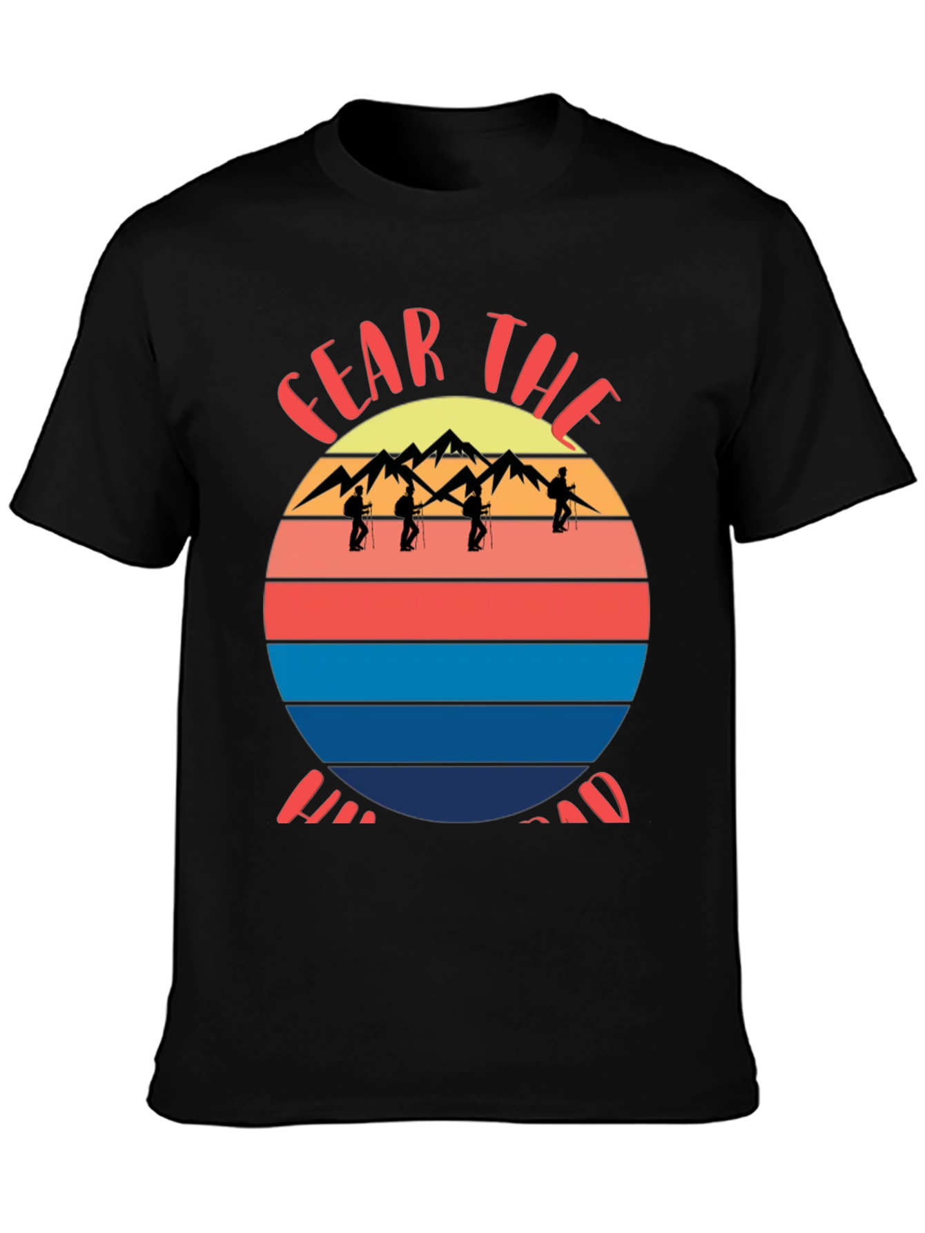 Fear the Hike T-Shirt - Mountain Hiking Apparel