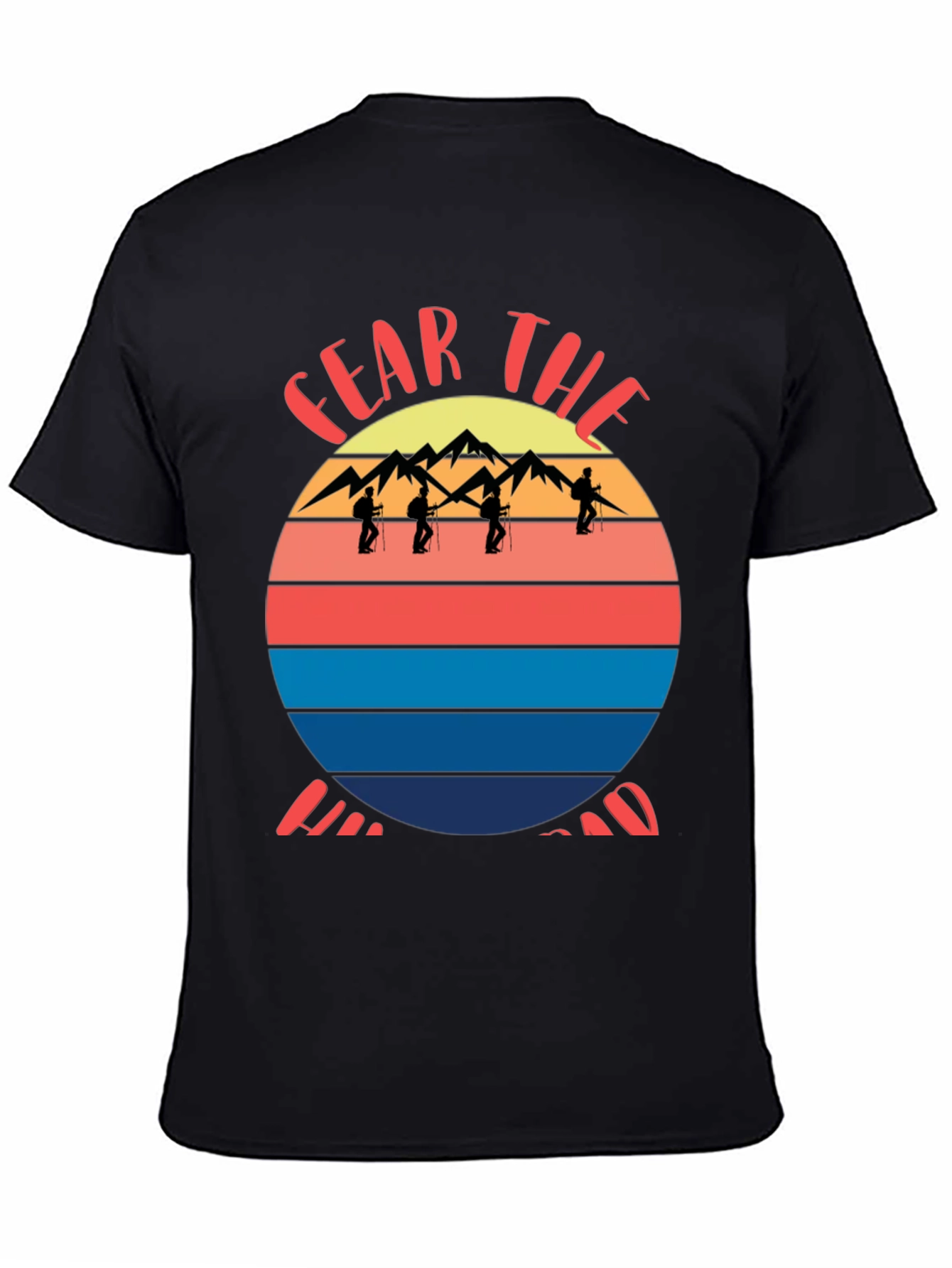 Fear the Hike T-Shirt - Mountain Hiking Apparel
