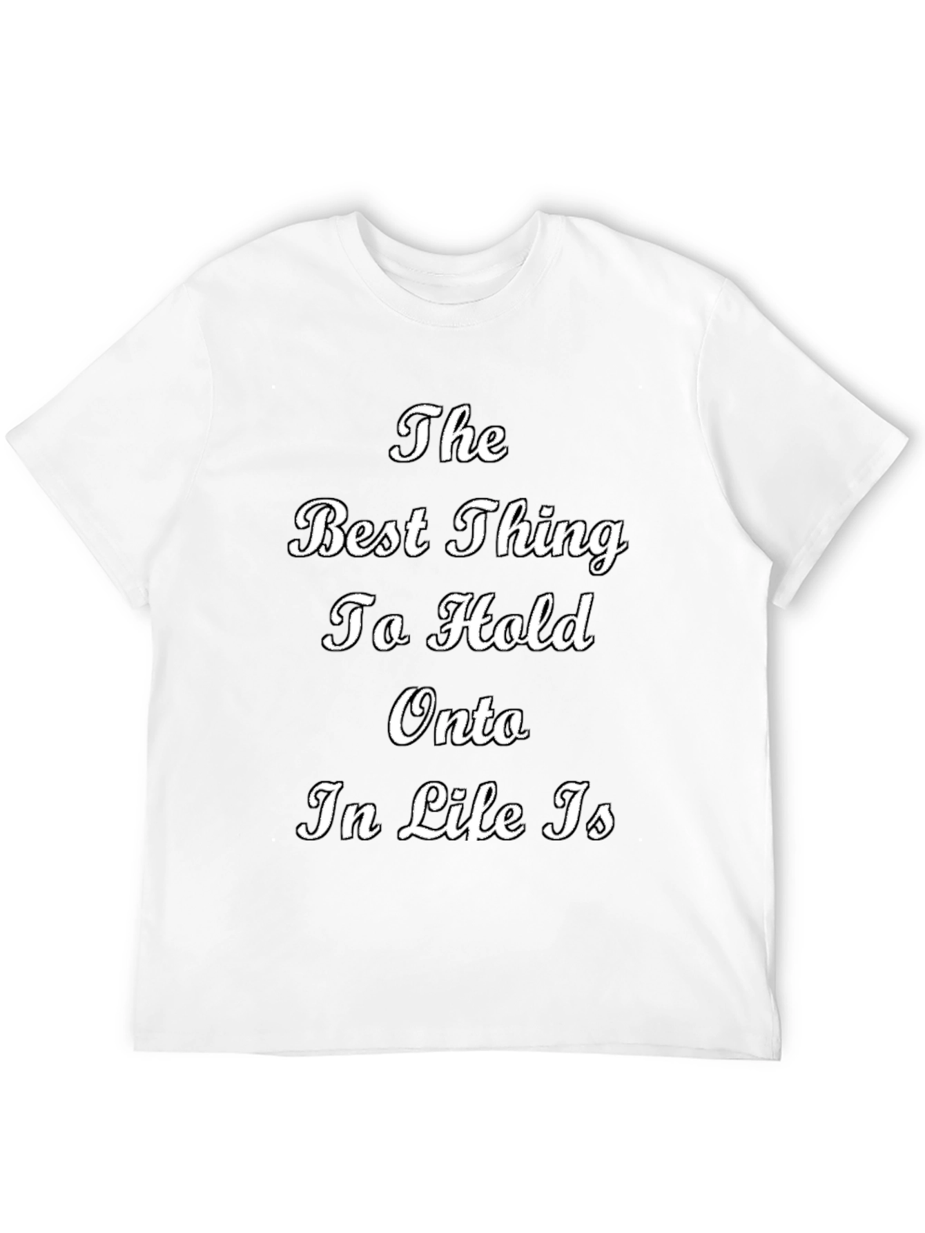In Life Is T-Shirt