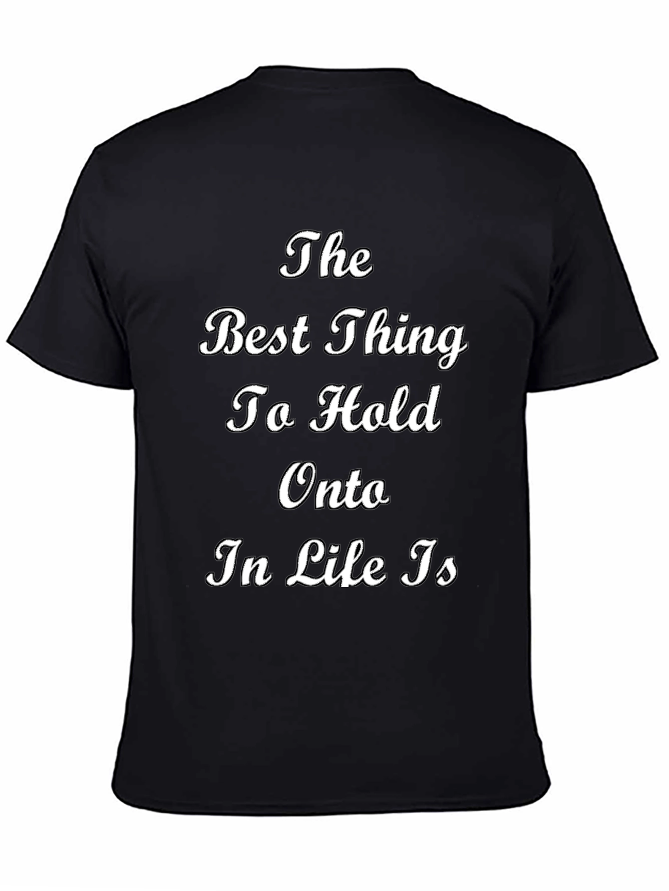 In Life Is T-Shirt