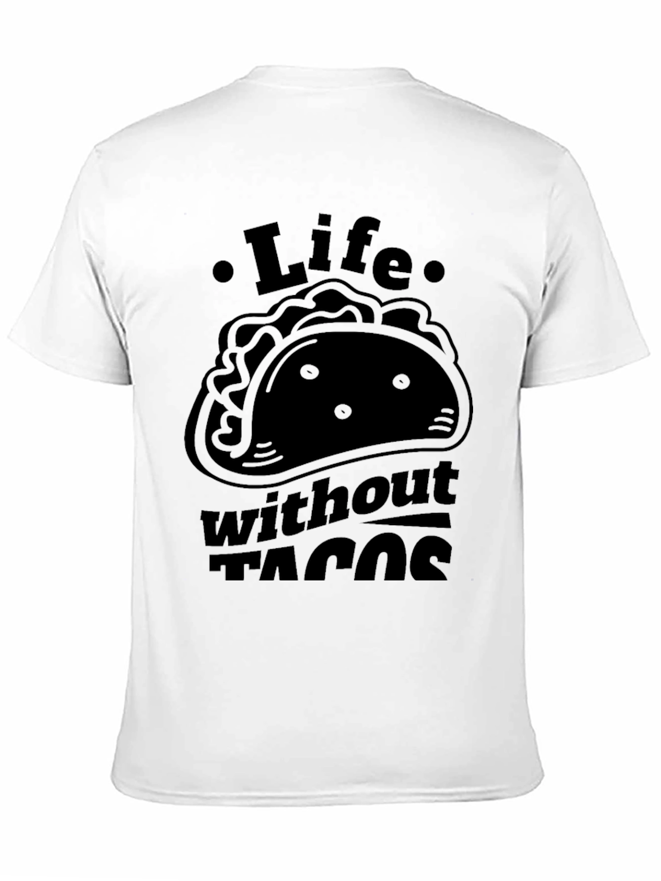 Life Without Tacos Mens Black Graphic T-Shirt