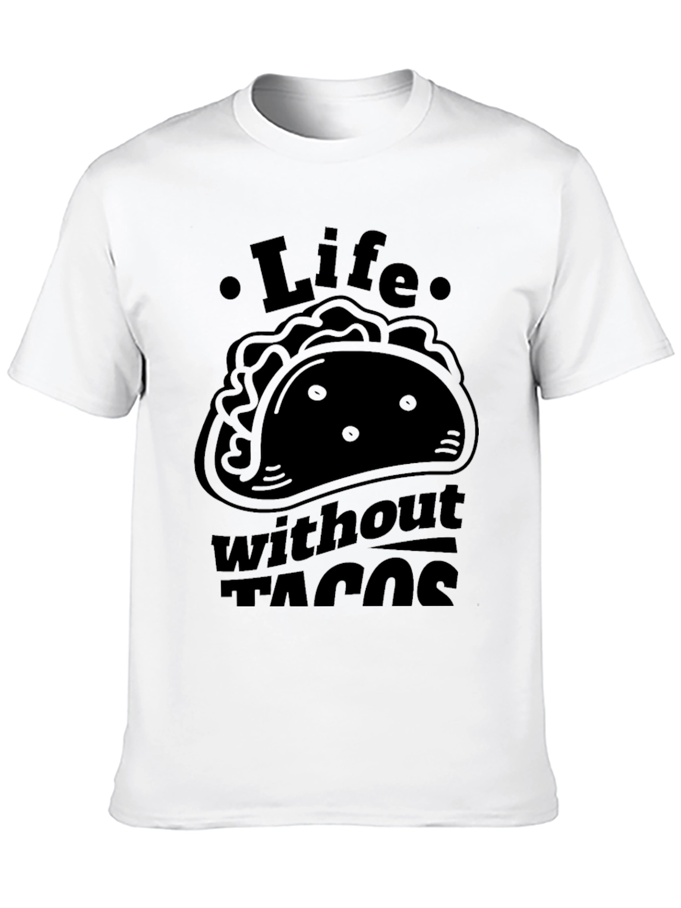 Life Without Tacos Mens Black Graphic T-Shirt