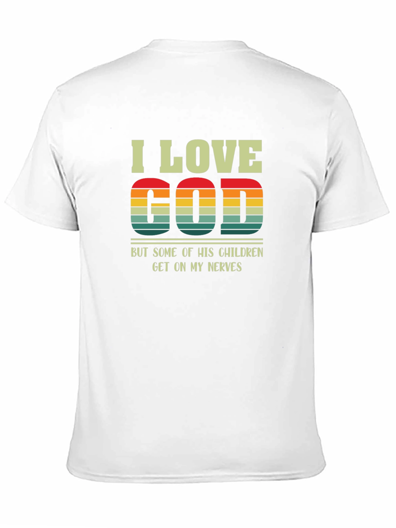 I Love God T-Shirt - Funny Religious Humor