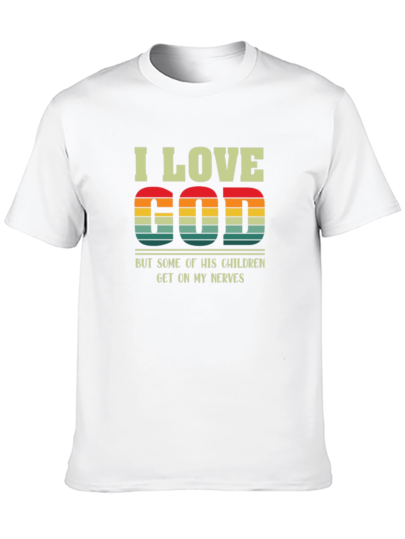 I Love God T-Shirt - Funny Religious Humor