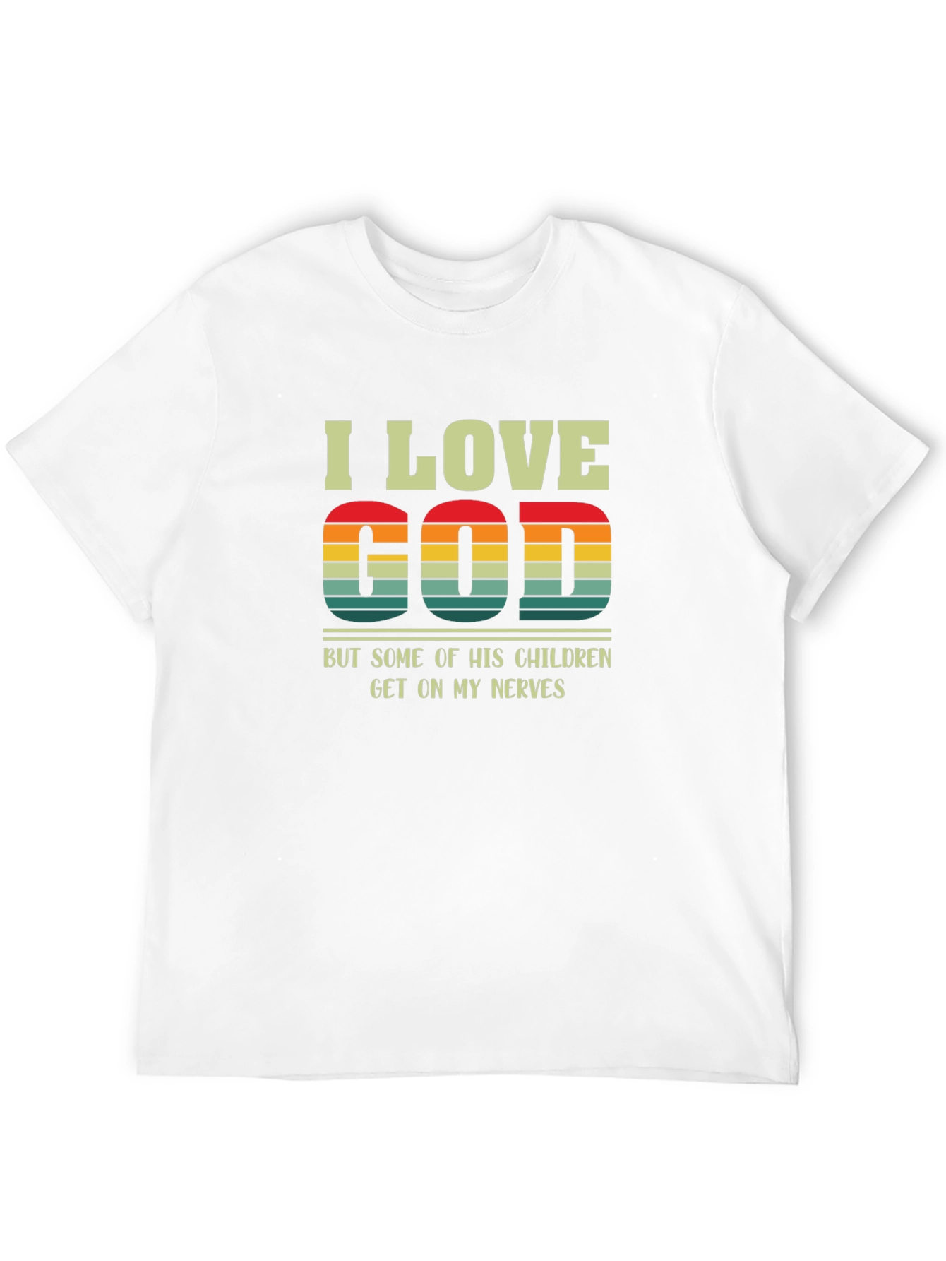 I Love God T-Shirt - Funny Religious Humor