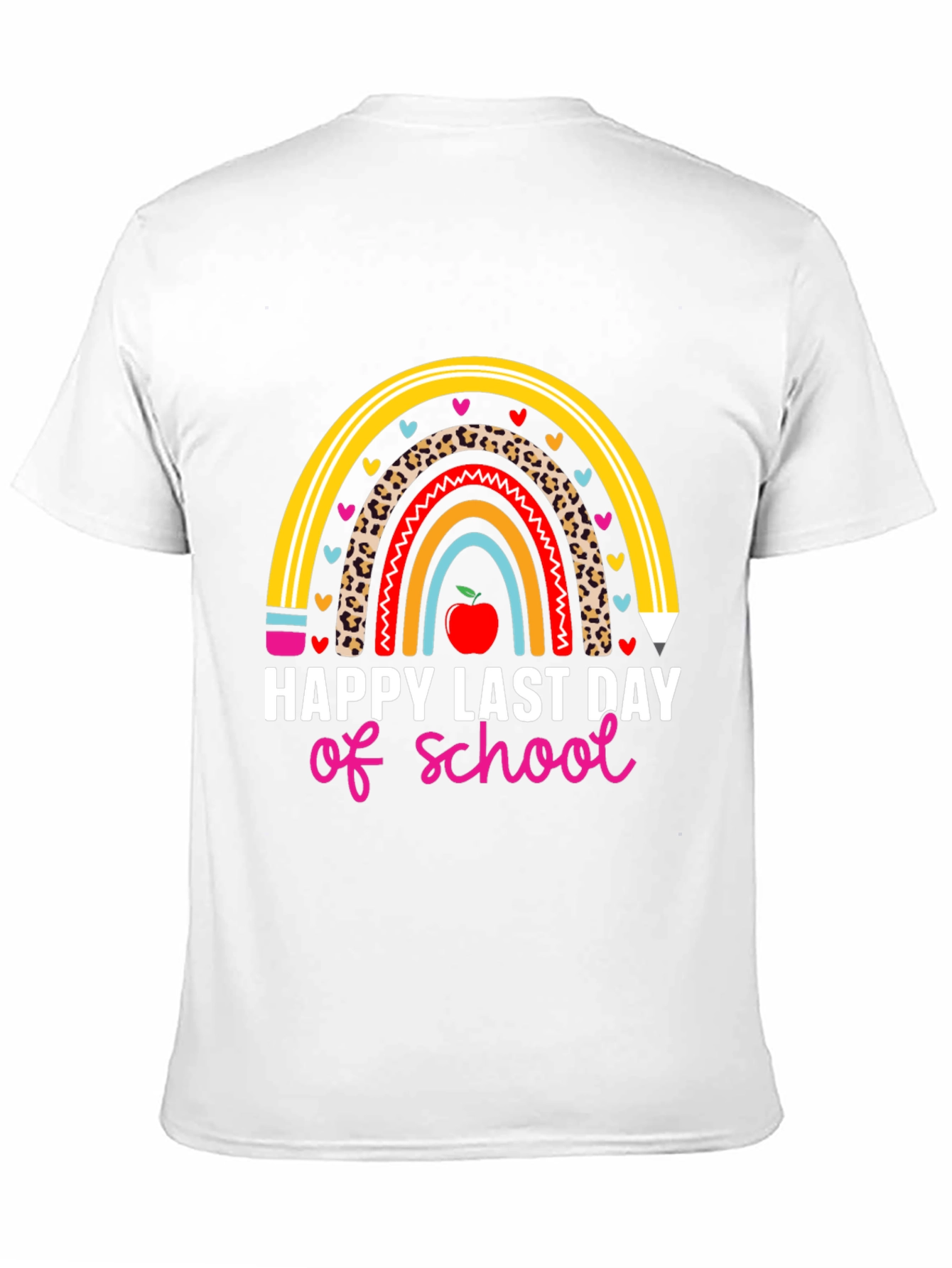 Happy Last Day of School Rainbow Teacher T-Shirt
