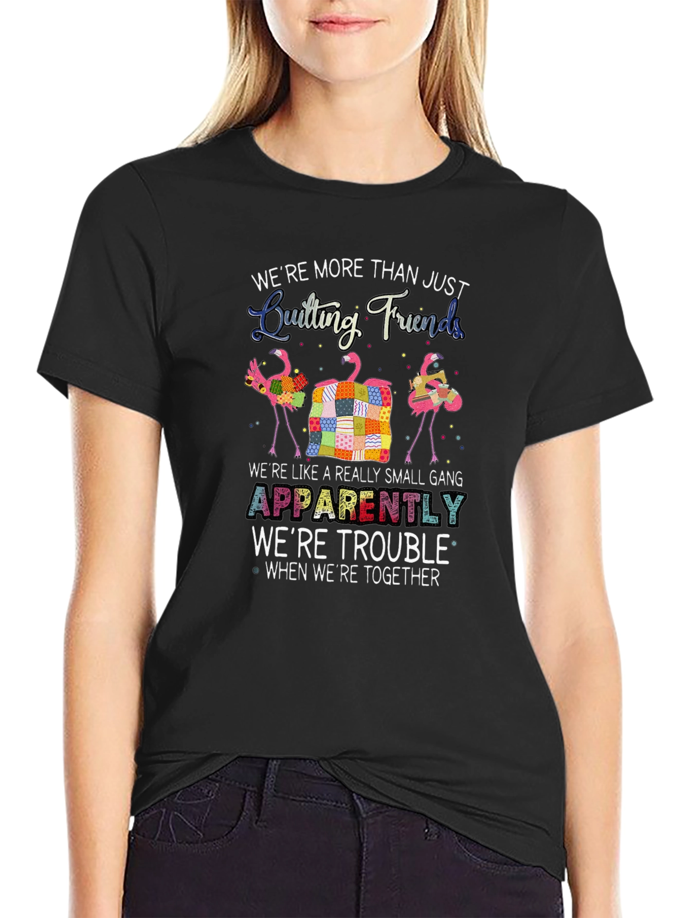 Quilting Friends T-Shirt: Trouble Together!