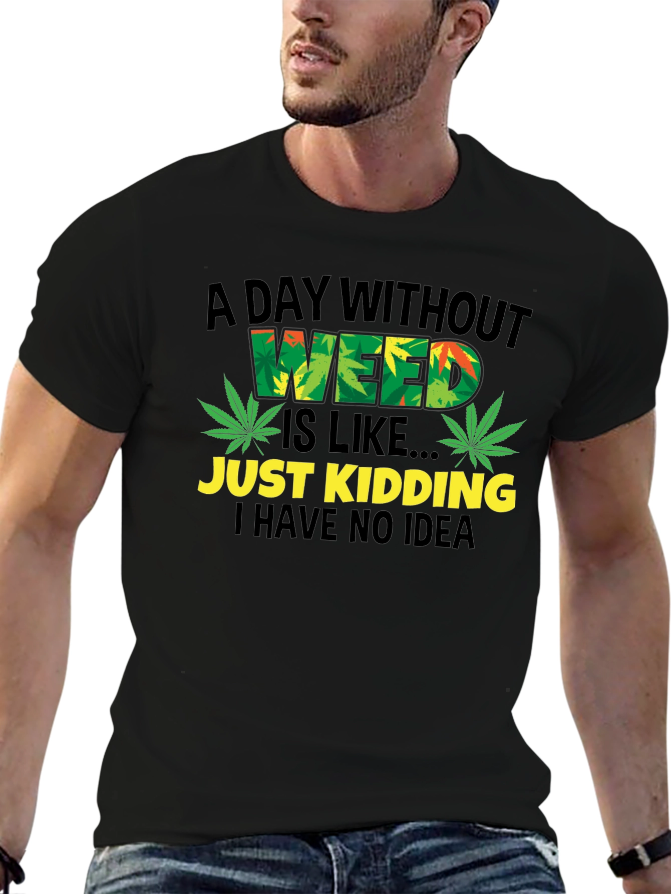 Weed Joke T-Shirt - Funny Cannabis Humor