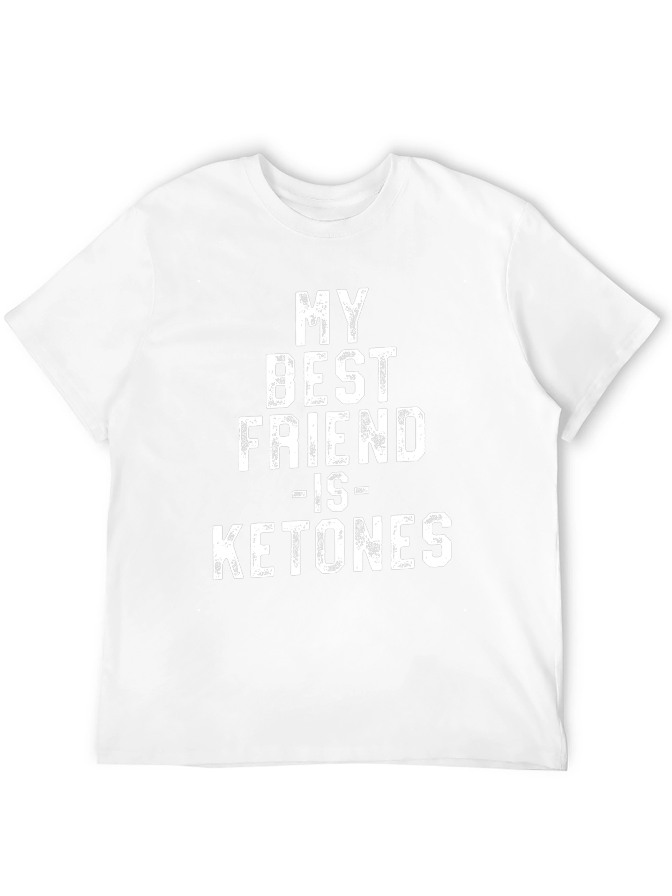 My Best Friend Is Ketones Graphic T-Shirt