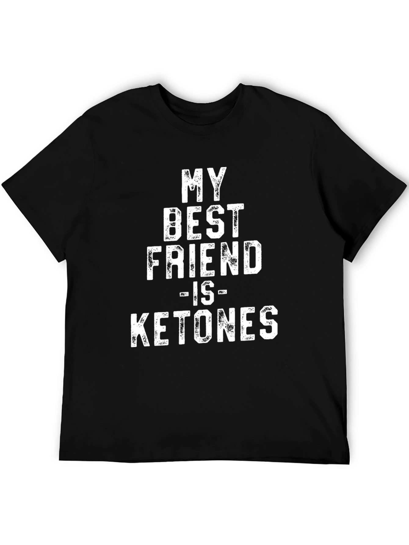 My Best Friend Is Ketones Graphic T-Shirt