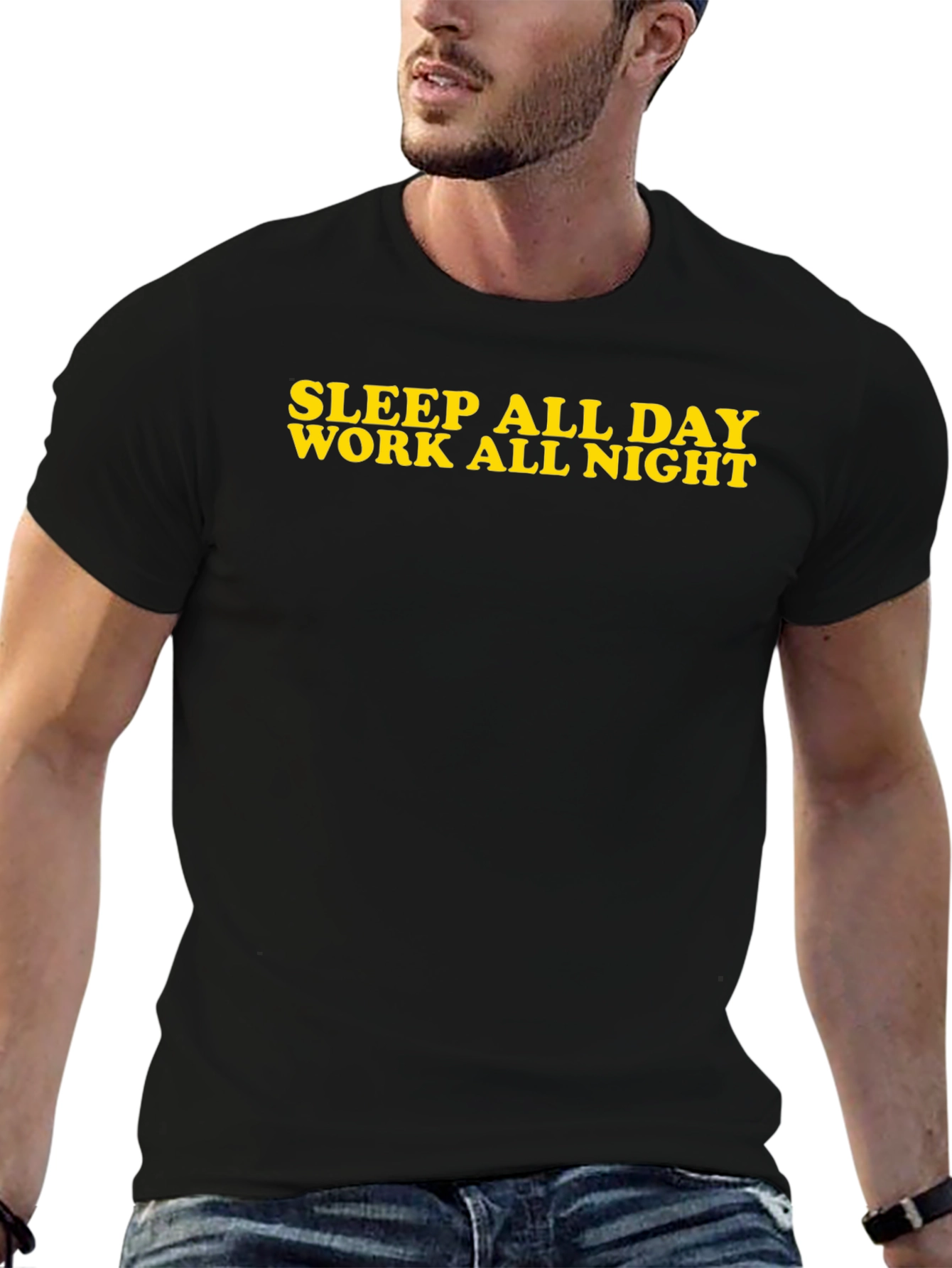Sleep All Day Work All Night Black T-Shirt
