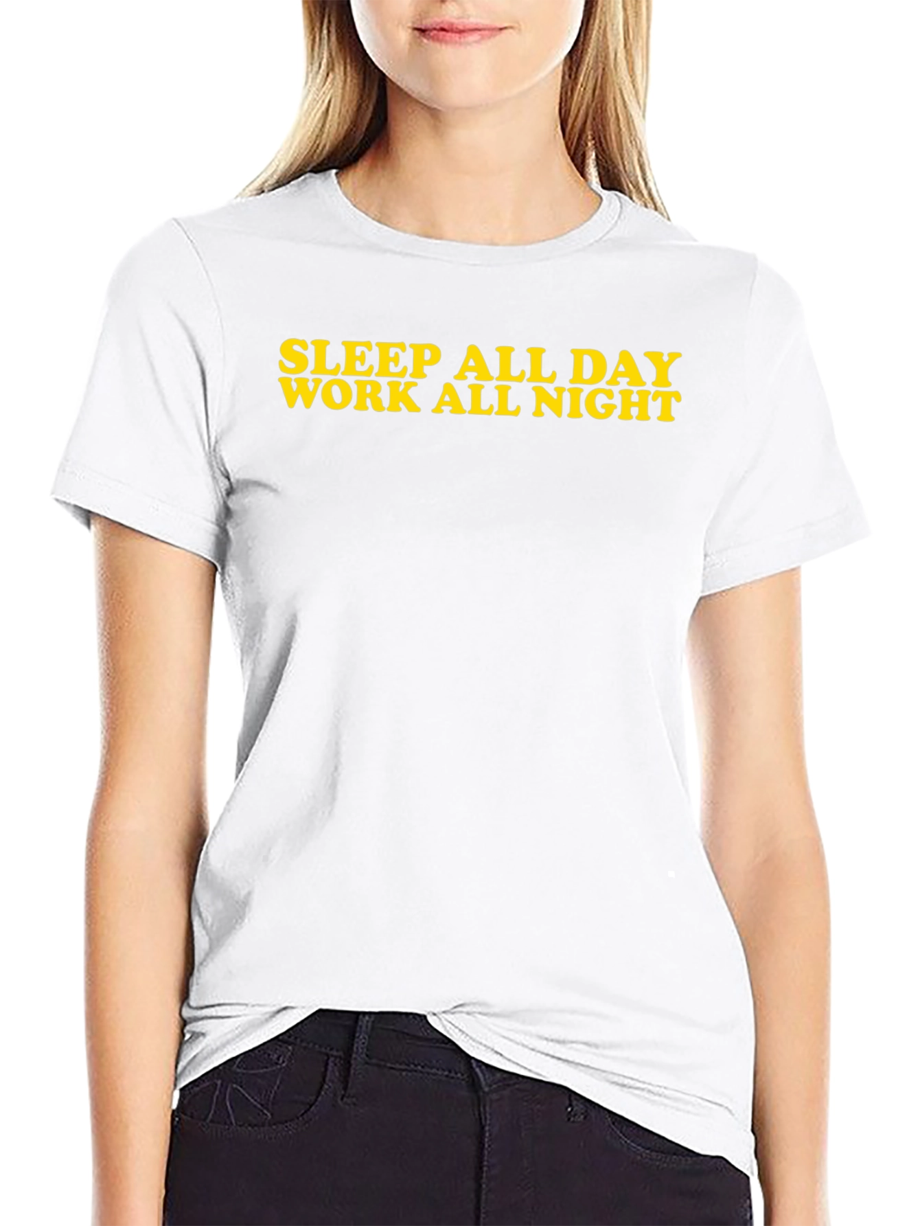 Sleep All Day Work All Night Black T-Shirt