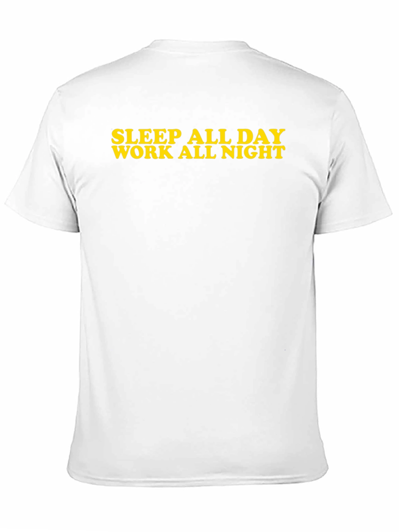 Sleep All Day Work All Night Black T-Shirt
