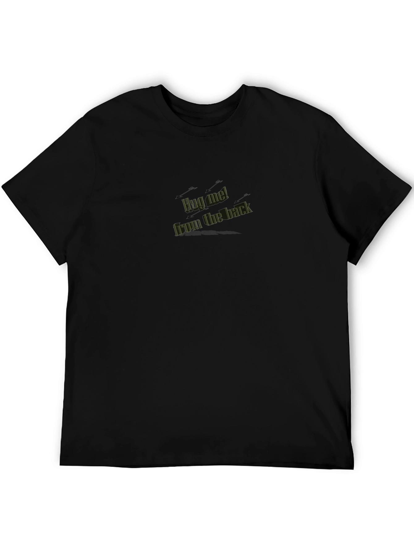 Hug Me From The Back Black T-Shirt
