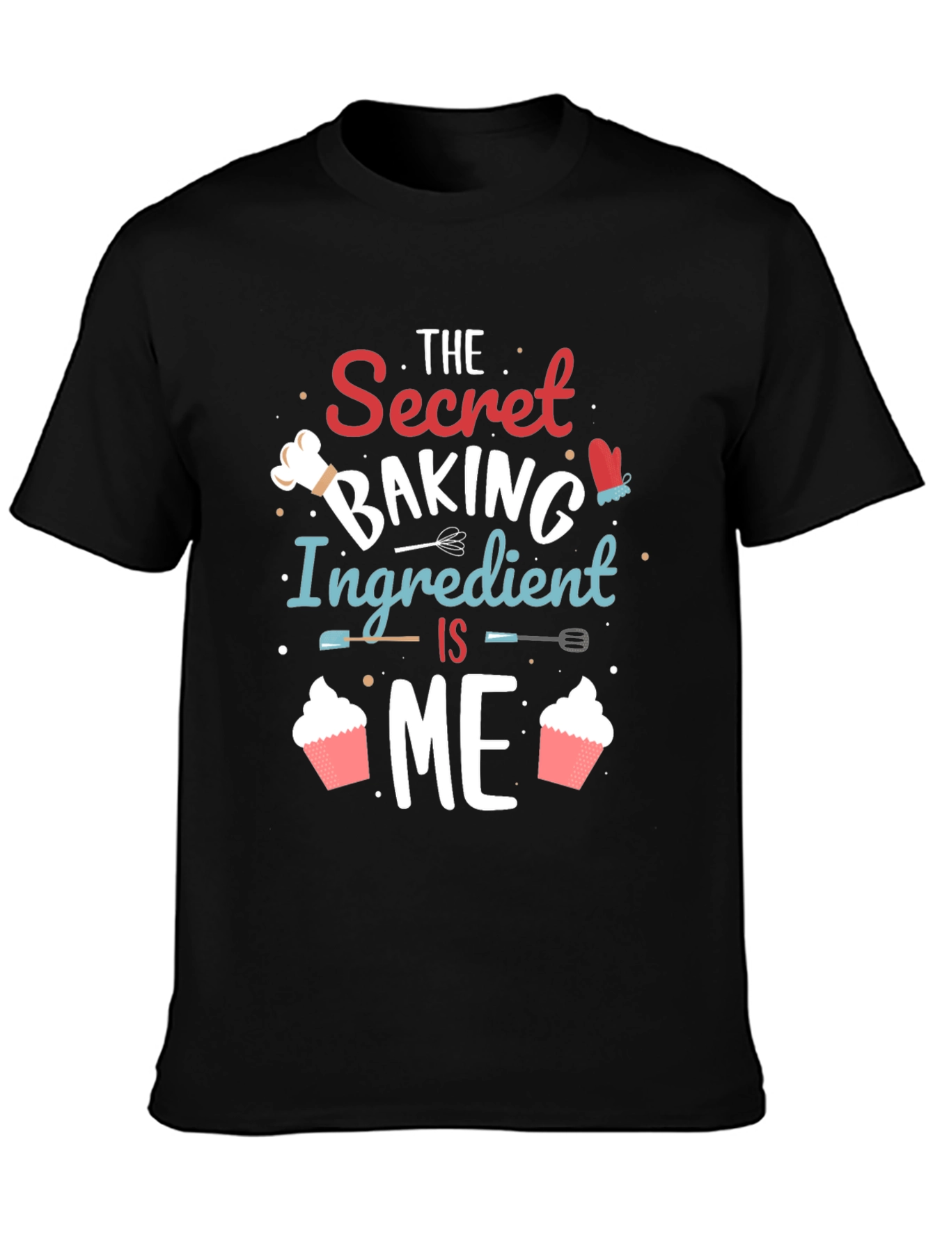 Secret Baking Ingredient T-Shirt Funny Baker Tee