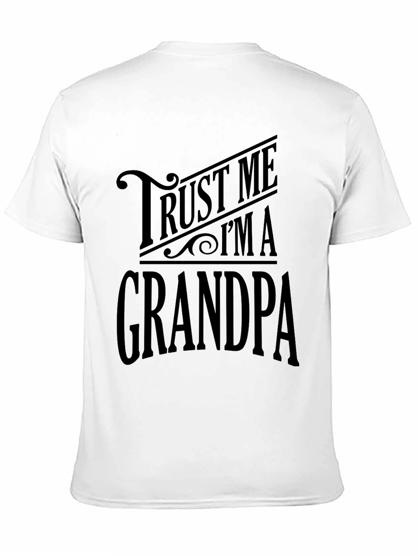 Trust Me Im A Grandpa T-Shirt - Black