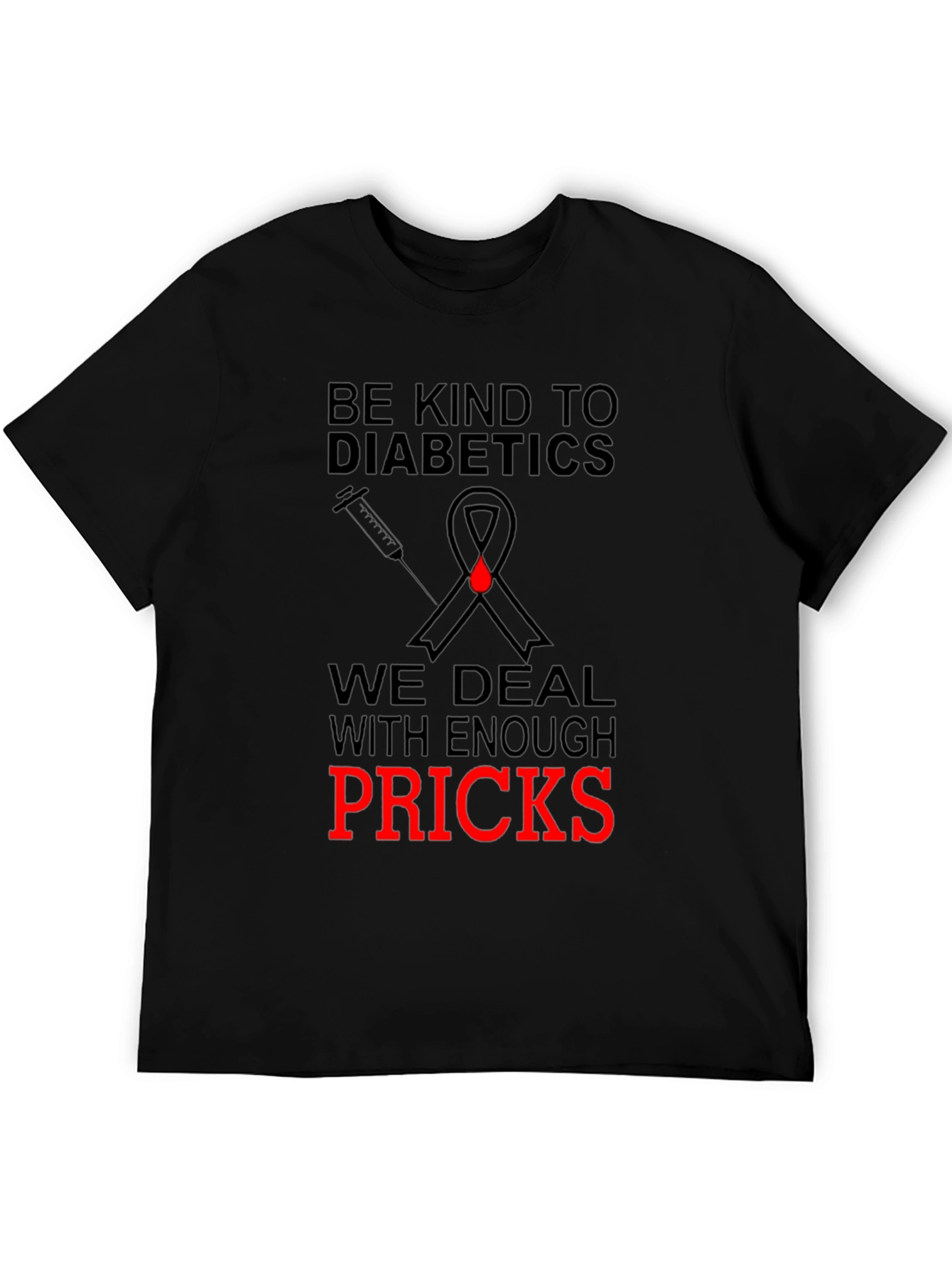 Be Kind to Diabetics Novelty T-Shirt
