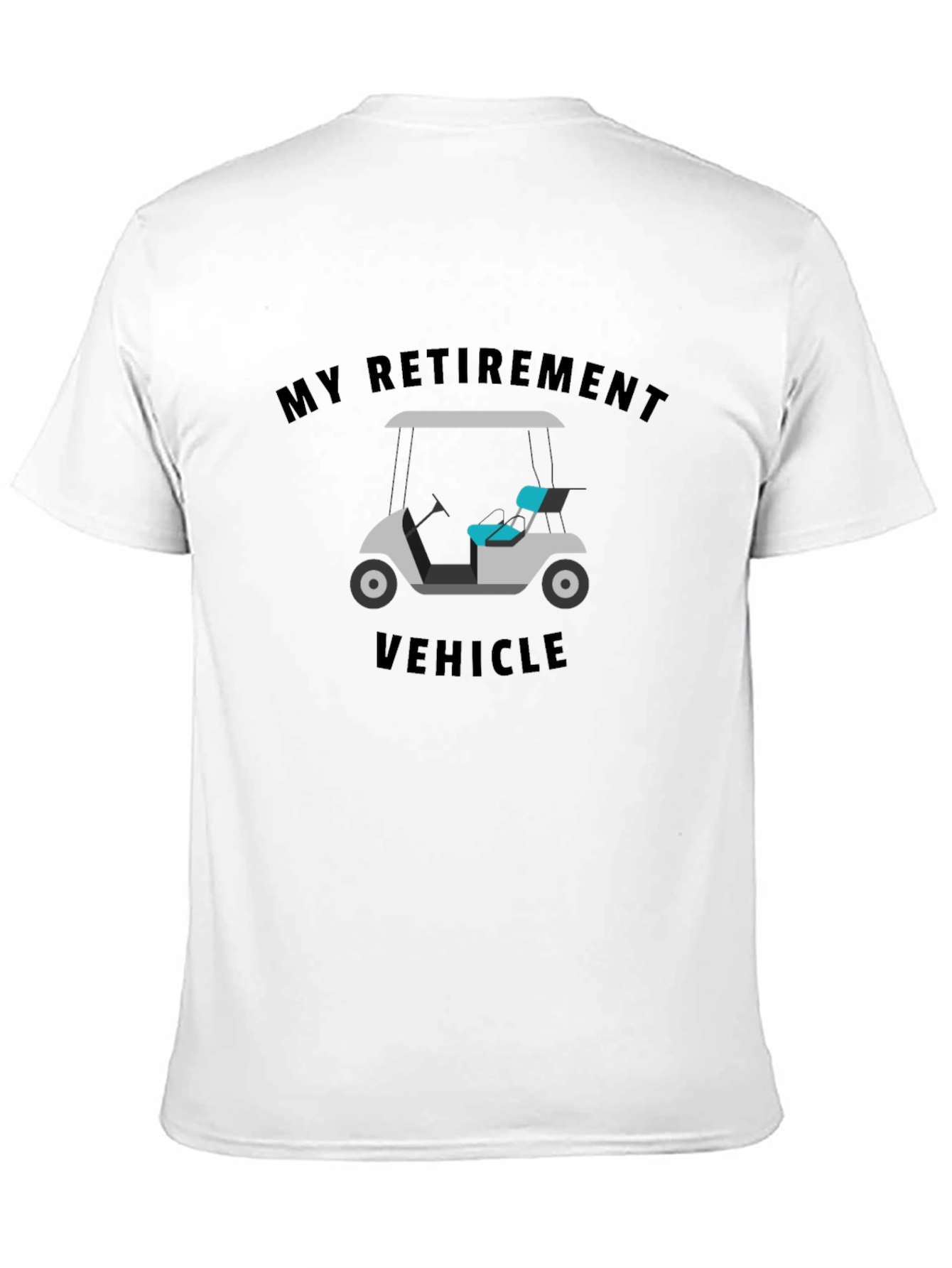 My Retirement Vehicle T-Shirt Funny Golf Cart Tee