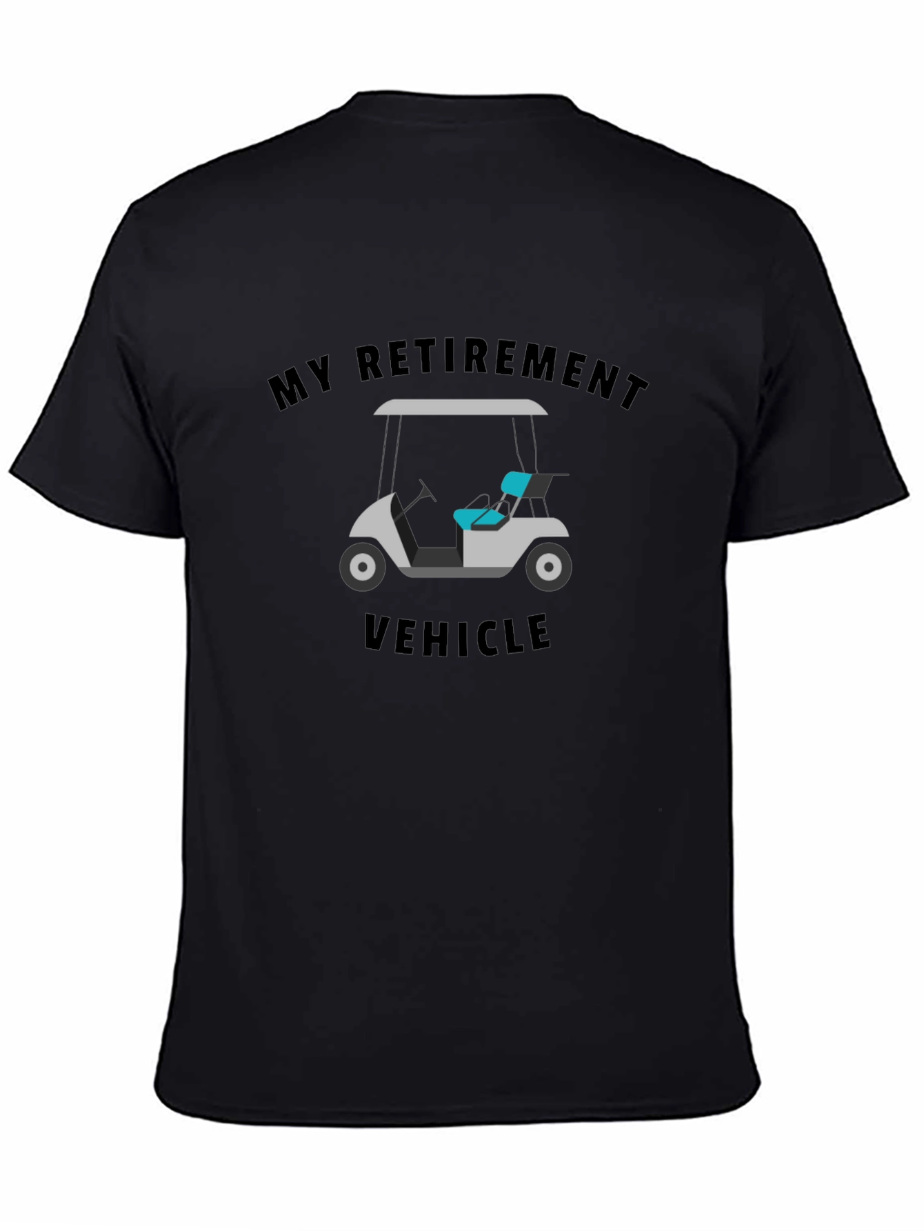 My Retirement Vehicle T-Shirt Funny Golf Cart Tee