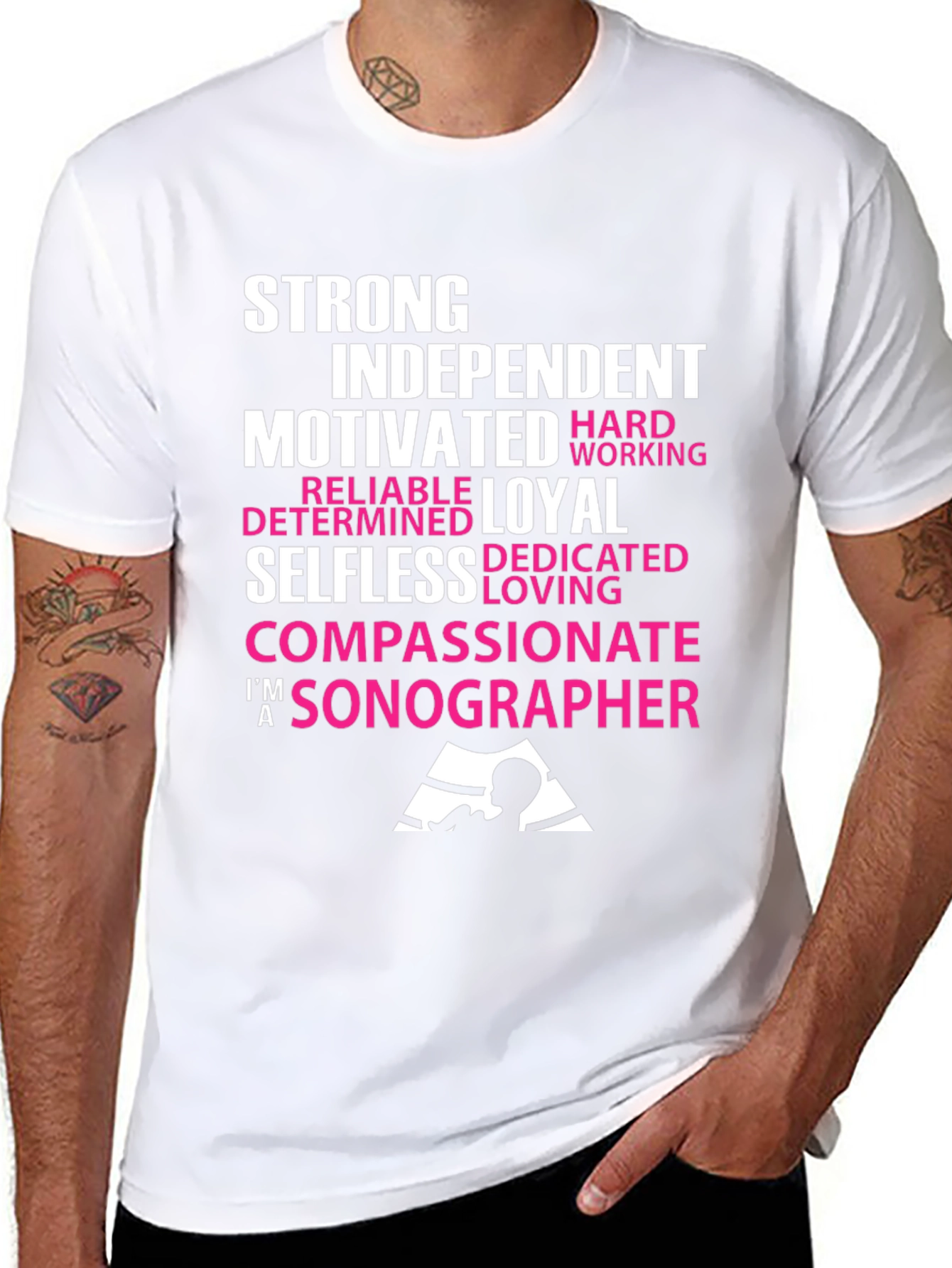 Sonographer T-Shirt - Strong Independent Motivated