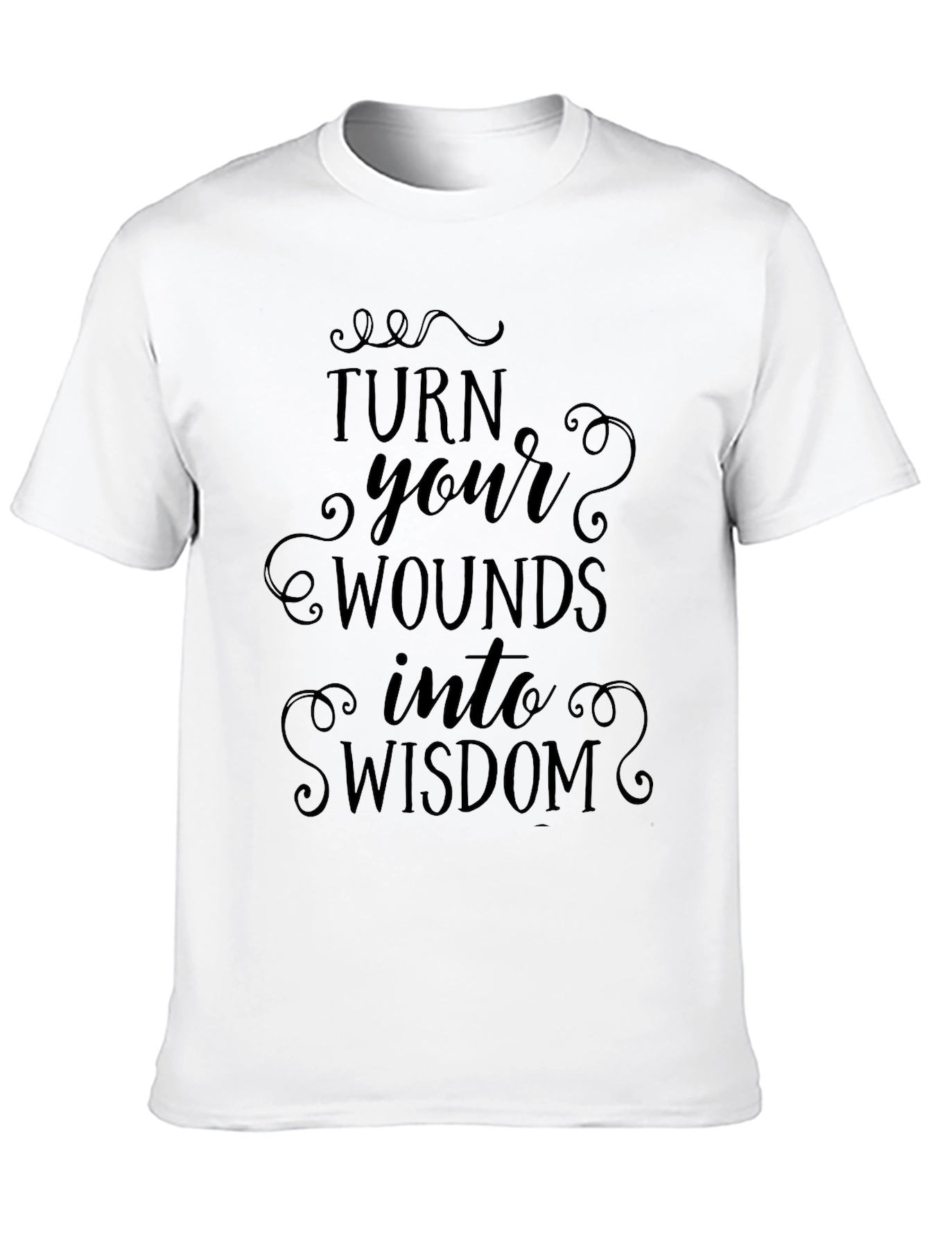 Inspirational Turn Wounds Into Wisdom Black T-Shirt