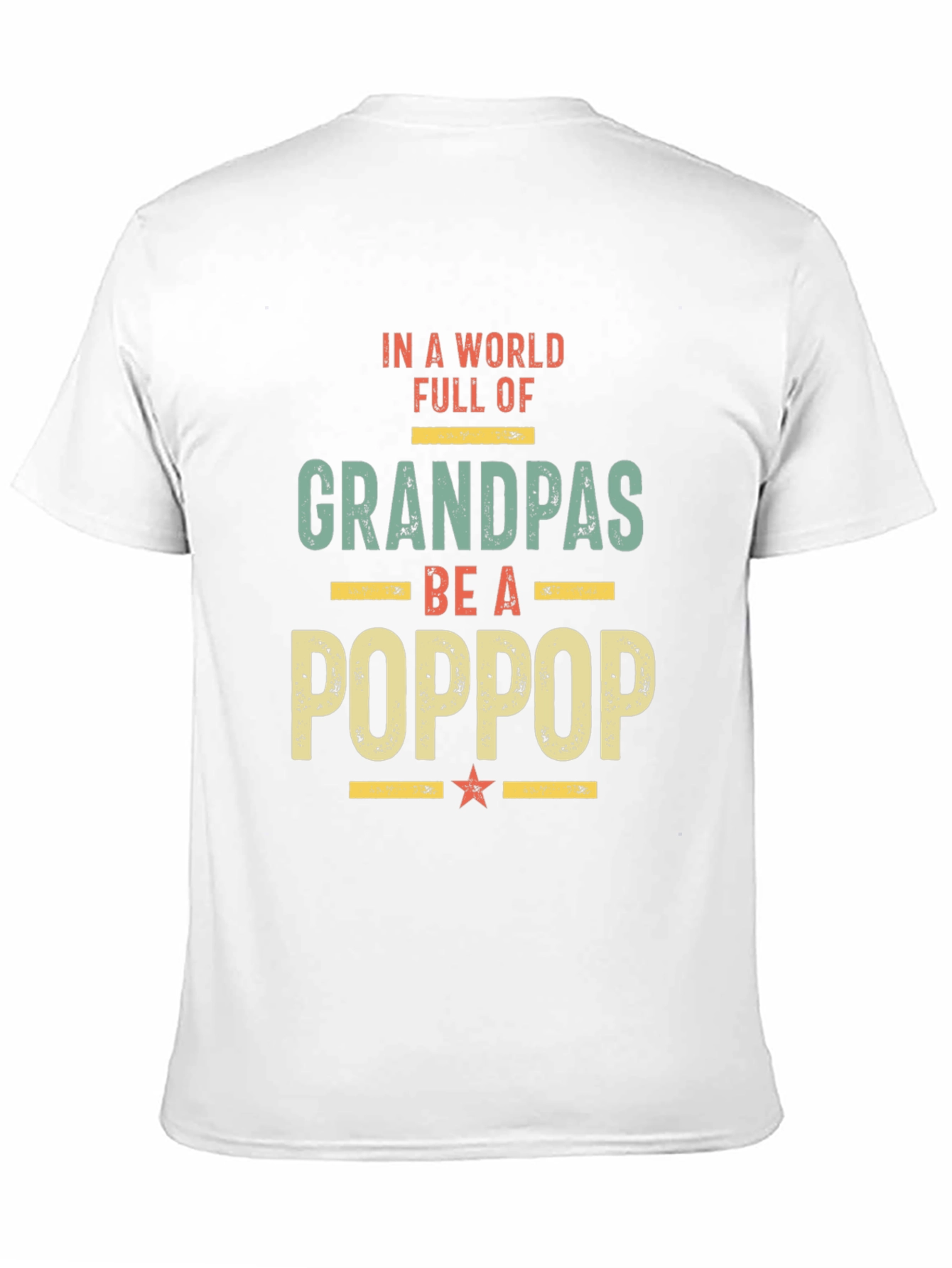 Be a Poppop T-Shirt - Grandfather Gift