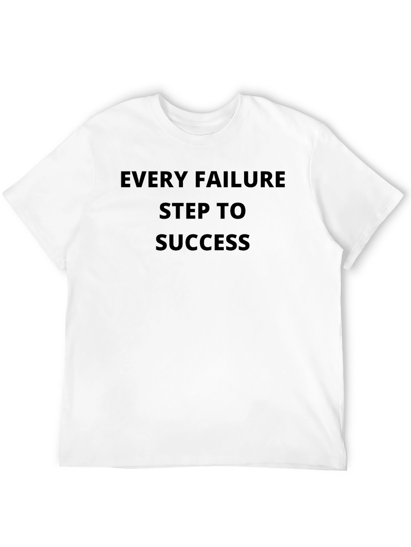 Motivational Black T-Shirt: Every Failure Step To Success