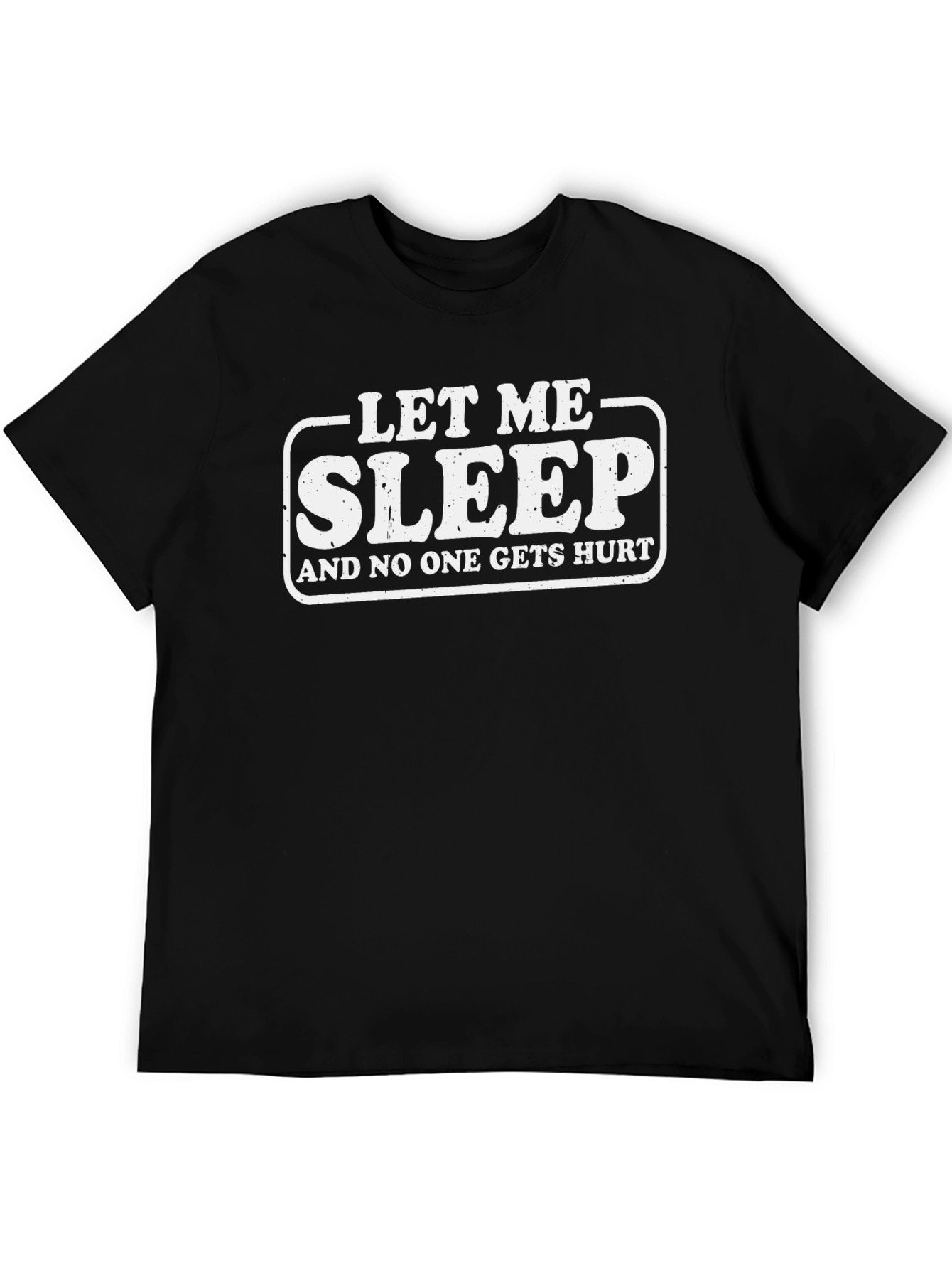 Funny Sleep T-Shirt - Let Me Sleep