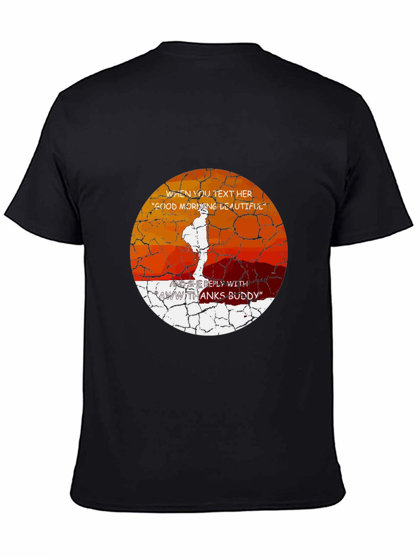 Aww Thanks Buddy T-Shirt