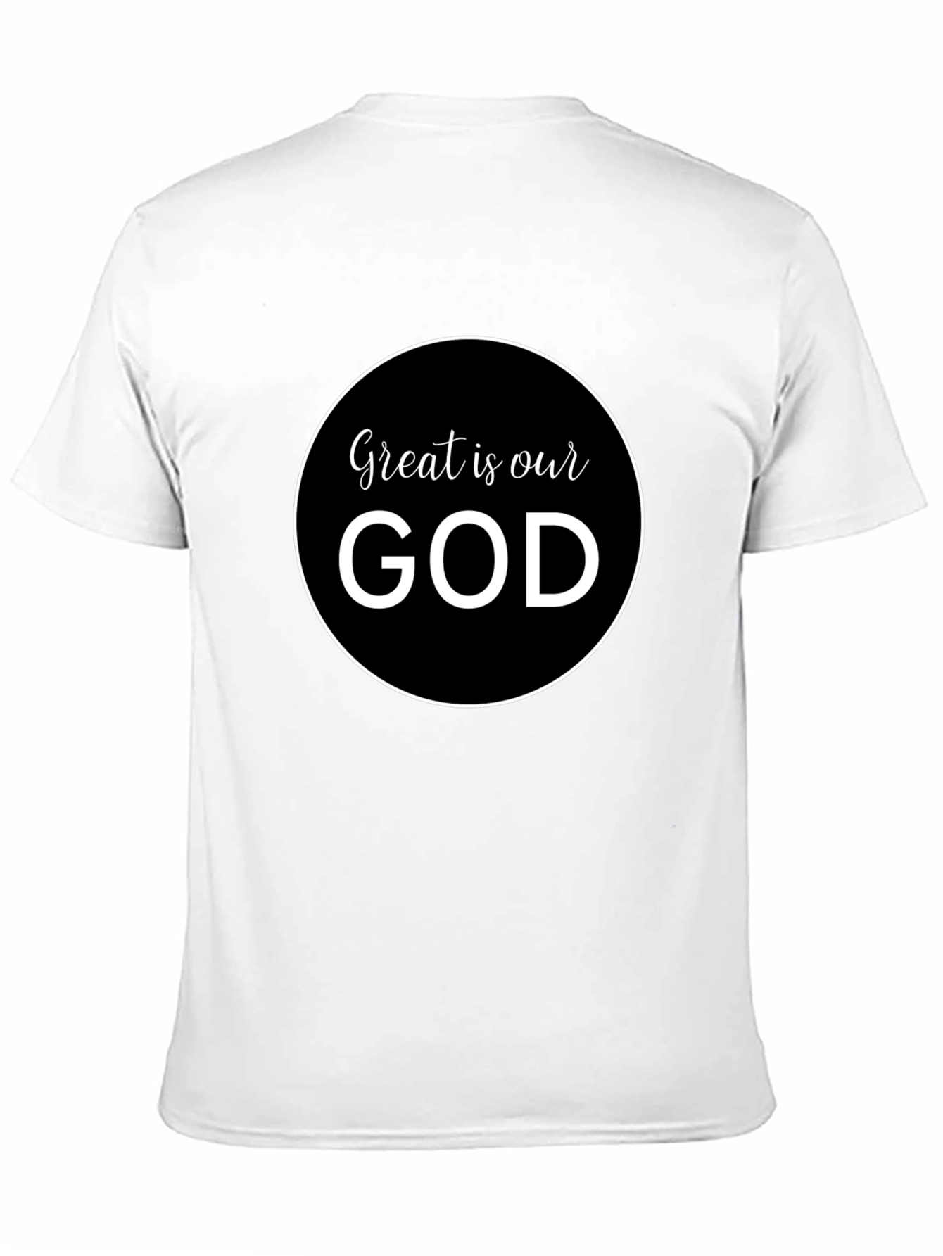 Great Is Our God Christian T-Shirt