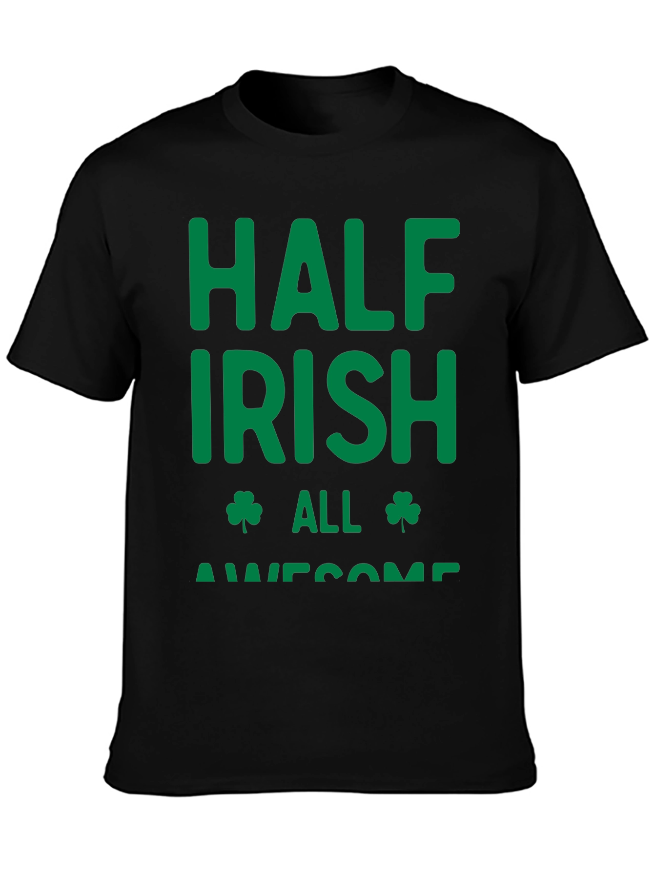 Half Irish All Awesome Graphic T-Shirt