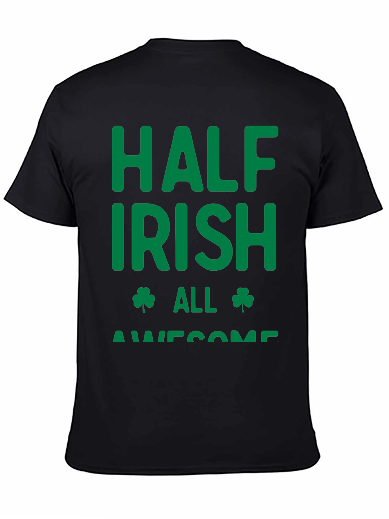 Half Irish All Awesome Graphic T-Shirt