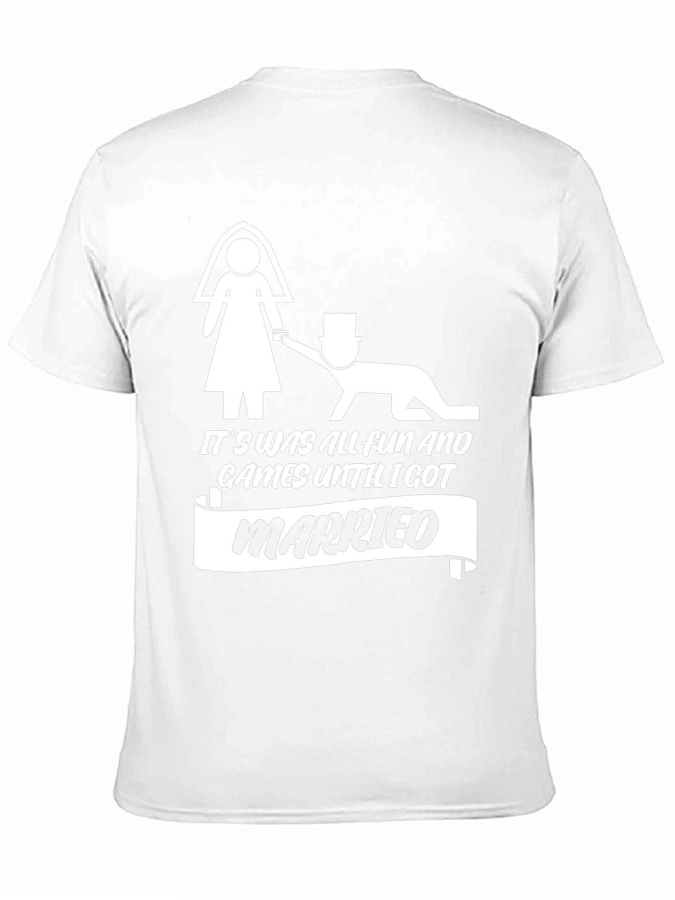 Funny Marriage T-Shirt - It Was All Fun