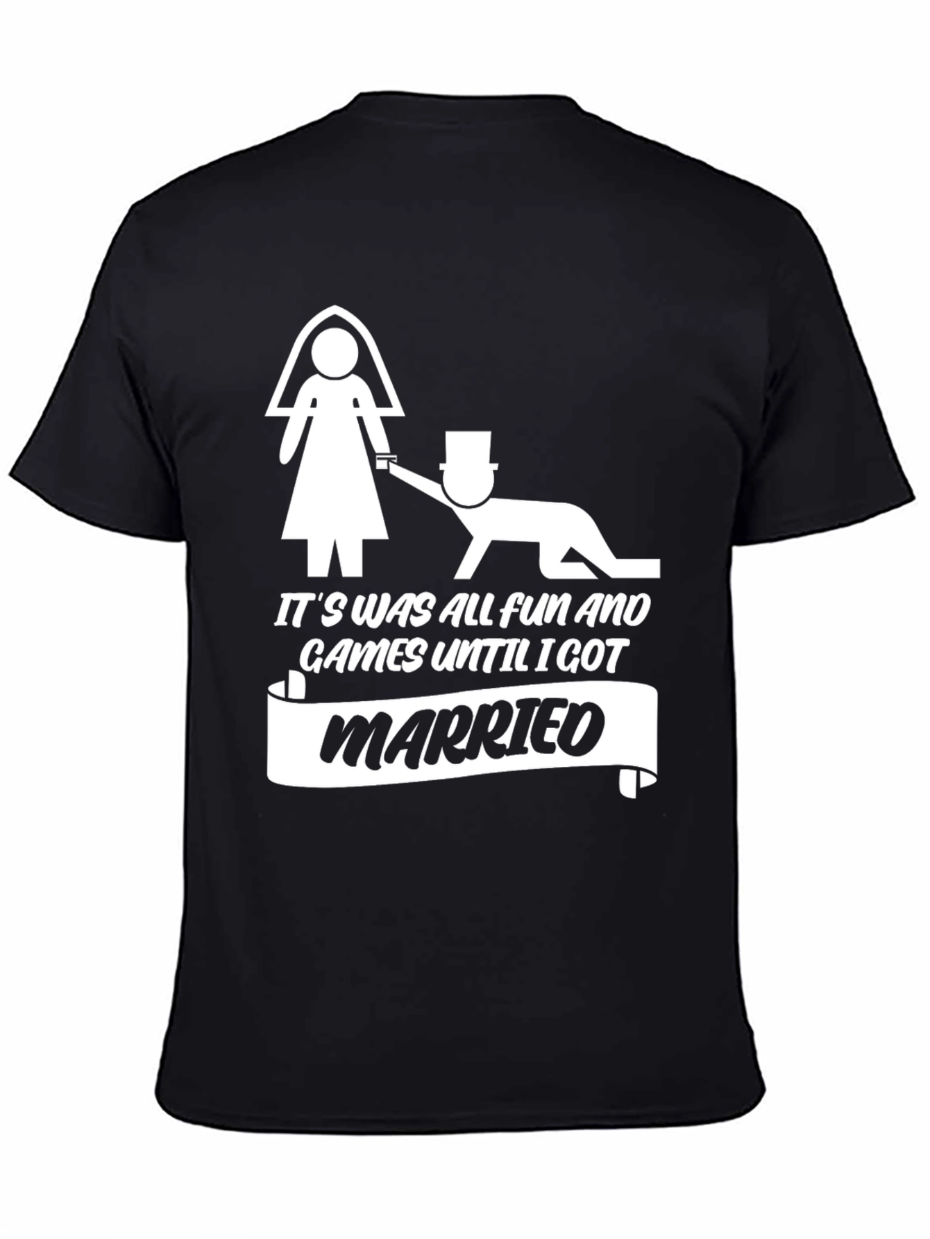 Funny Marriage T-Shirt - It Was All Fun
