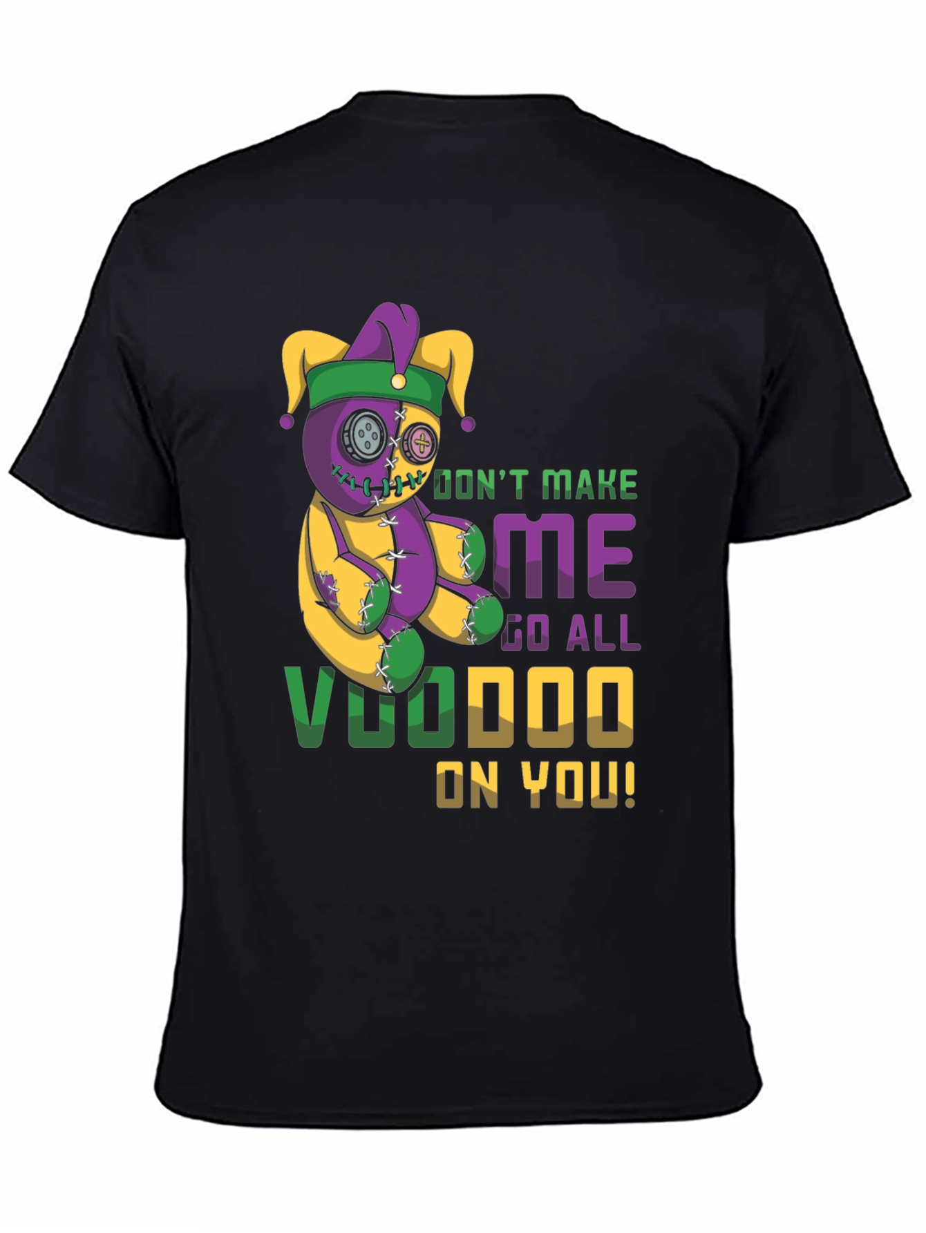Voodoo Doll T-Shirt - Dont Make Me!