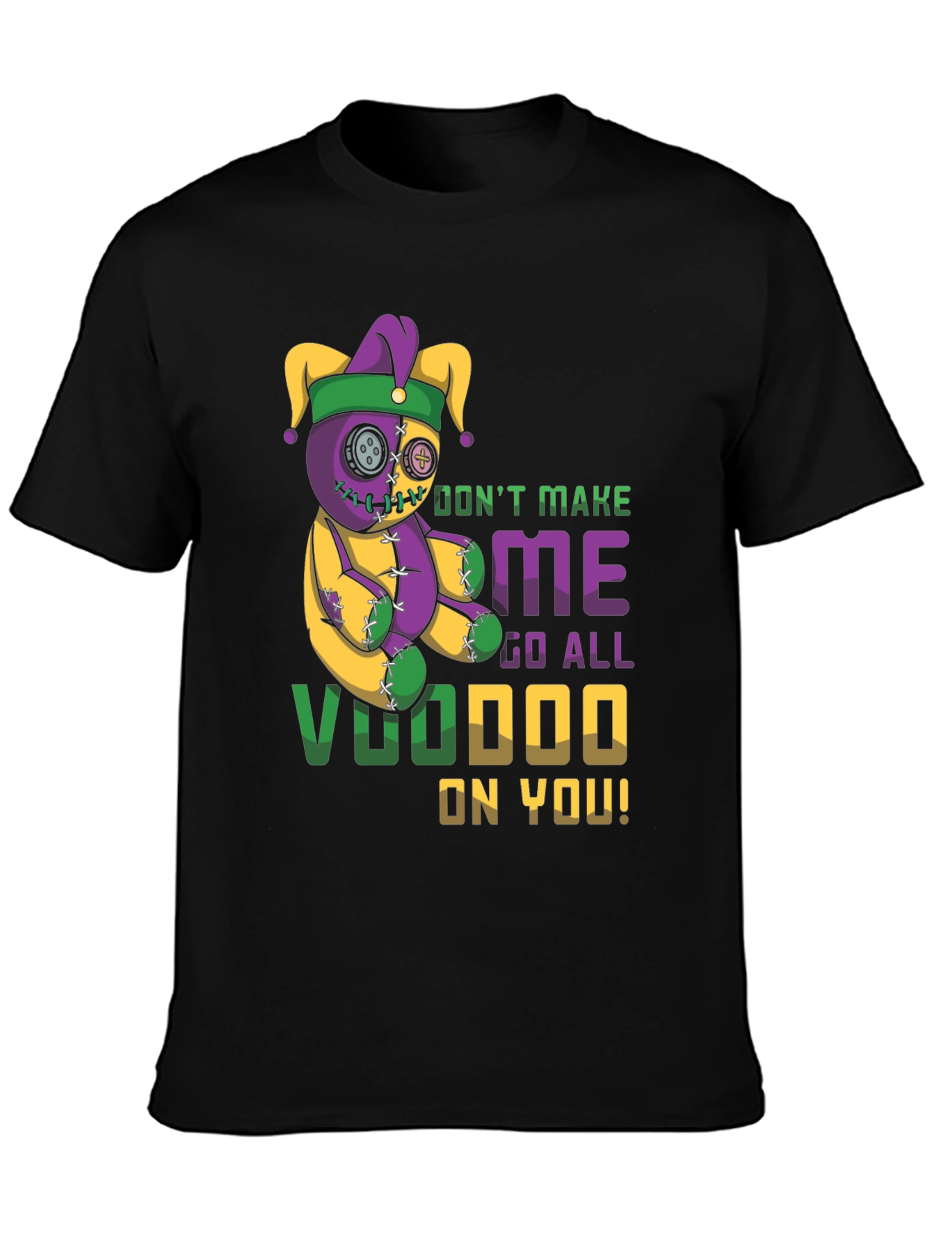 Voodoo Doll T-Shirt - Dont Make Me!