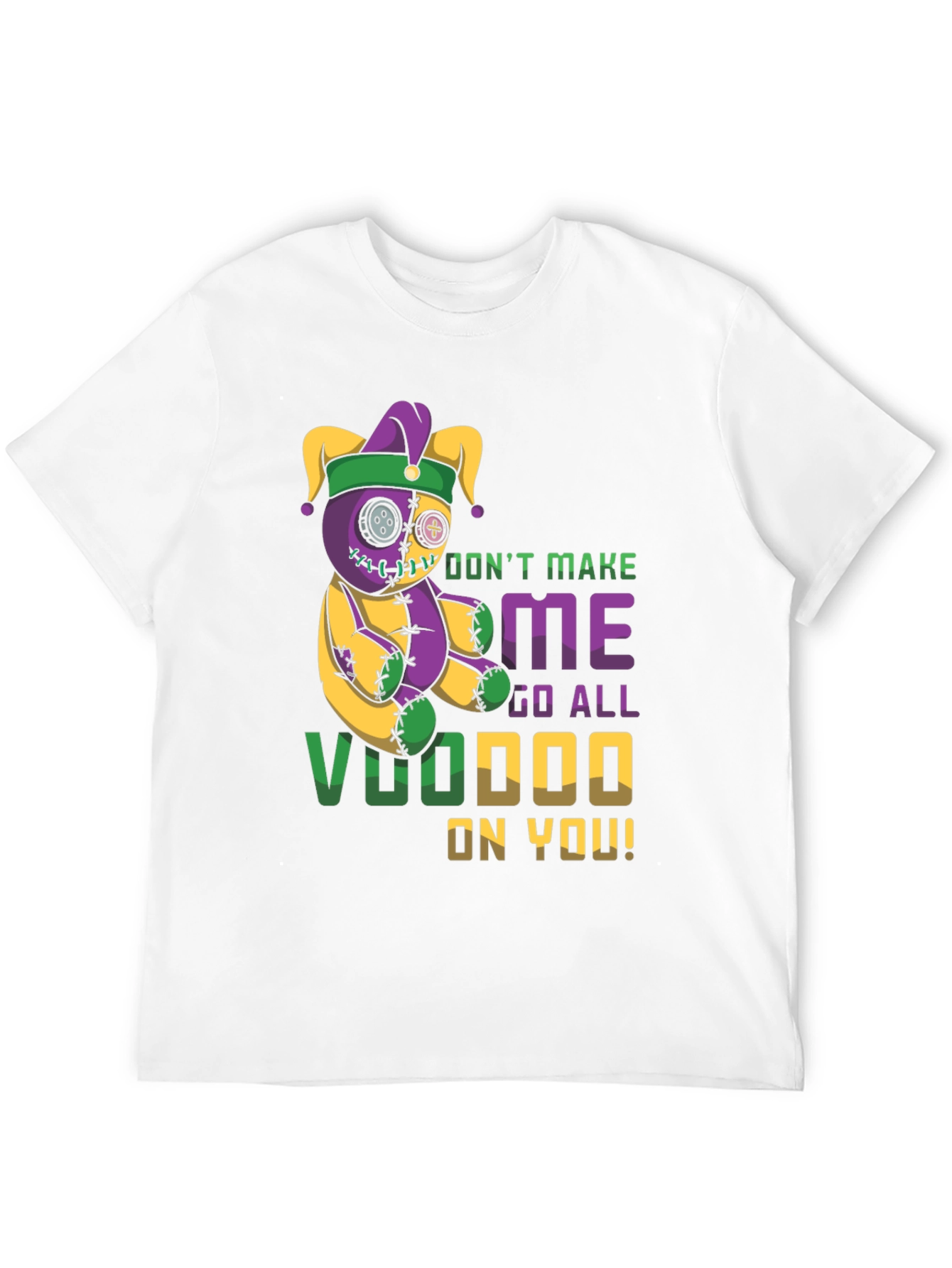 Voodoo Doll T-Shirt - Dont Make Me!