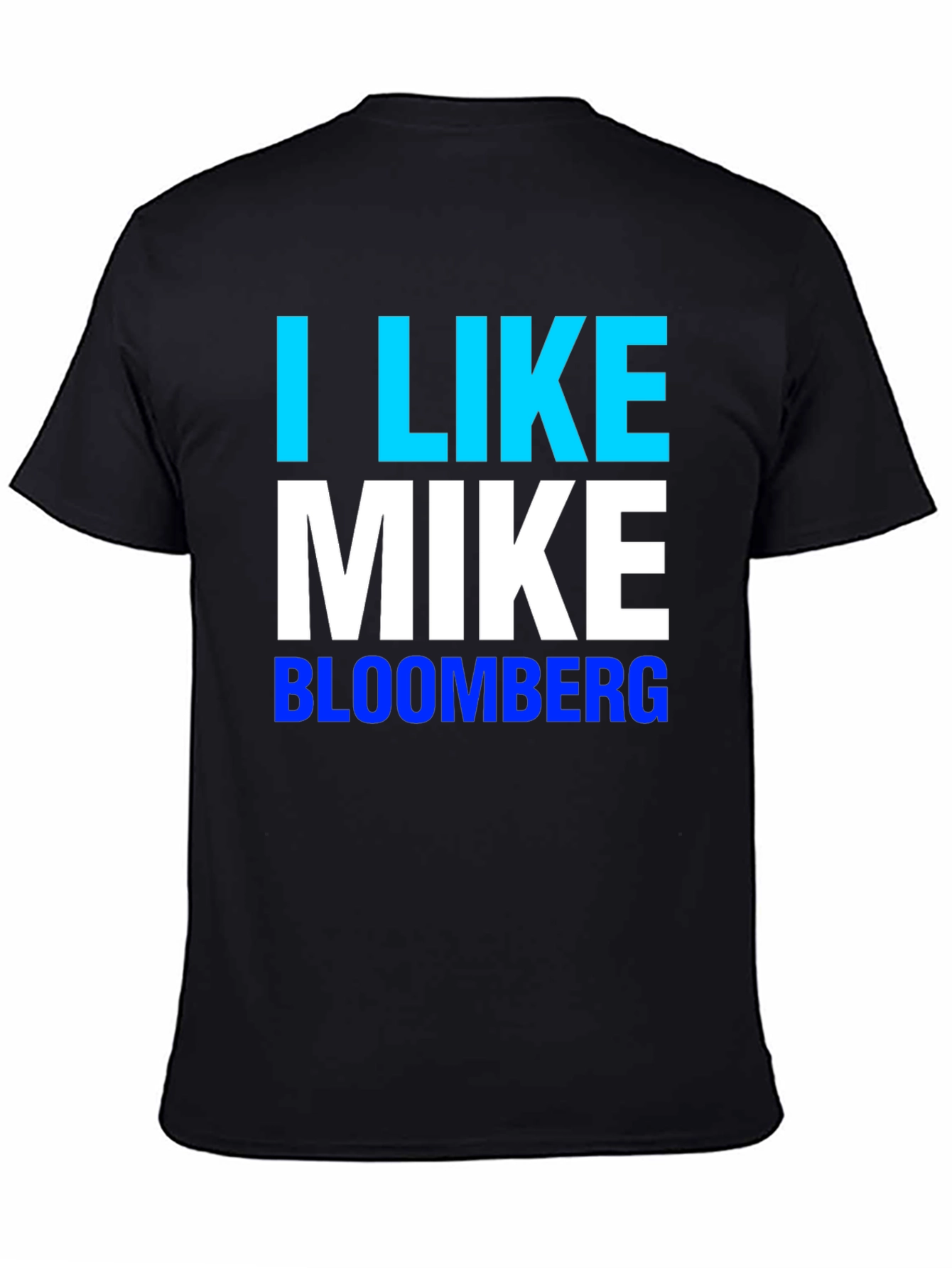 I Like Mike Bloomberg T-Shirt