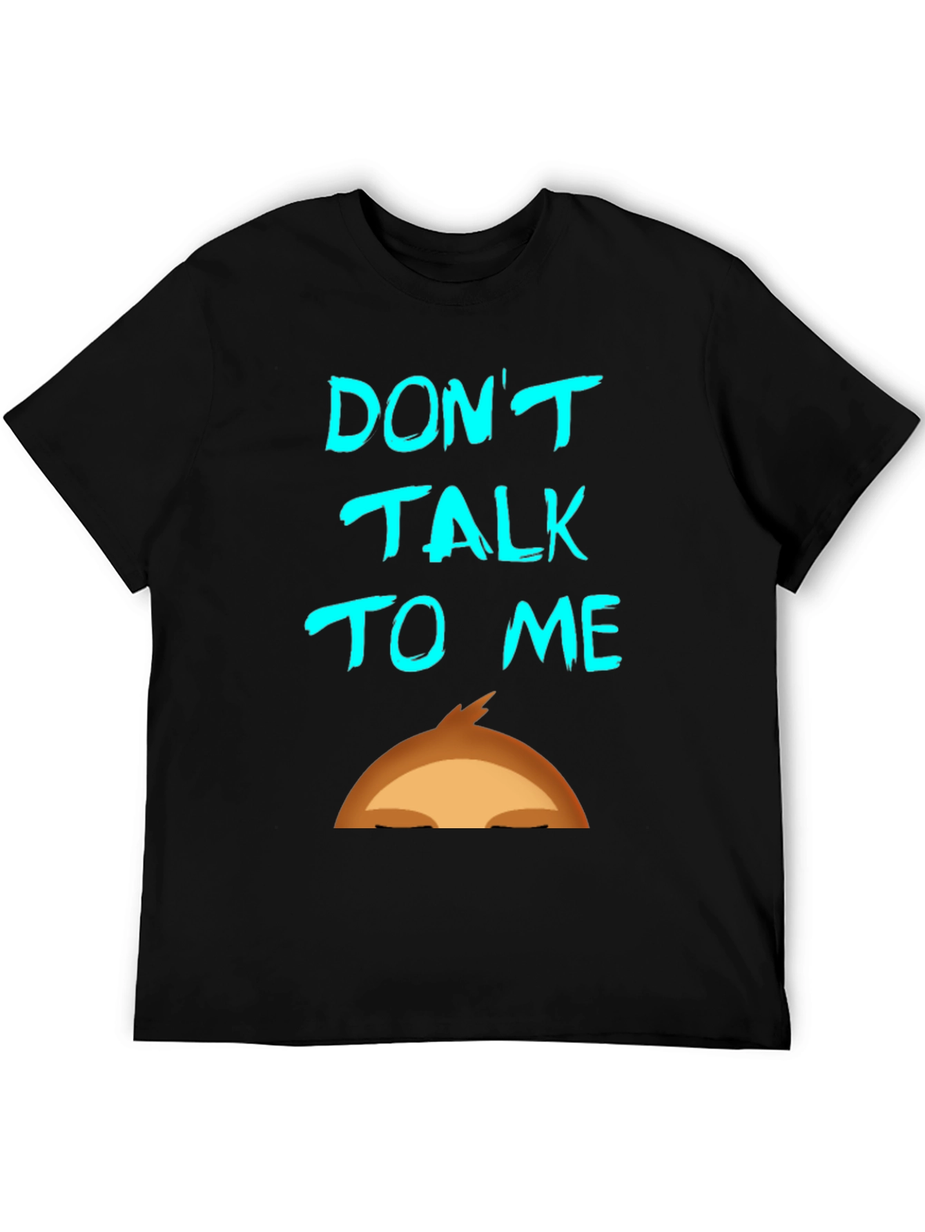 Dont Talk To Me Graphic T-Shirt